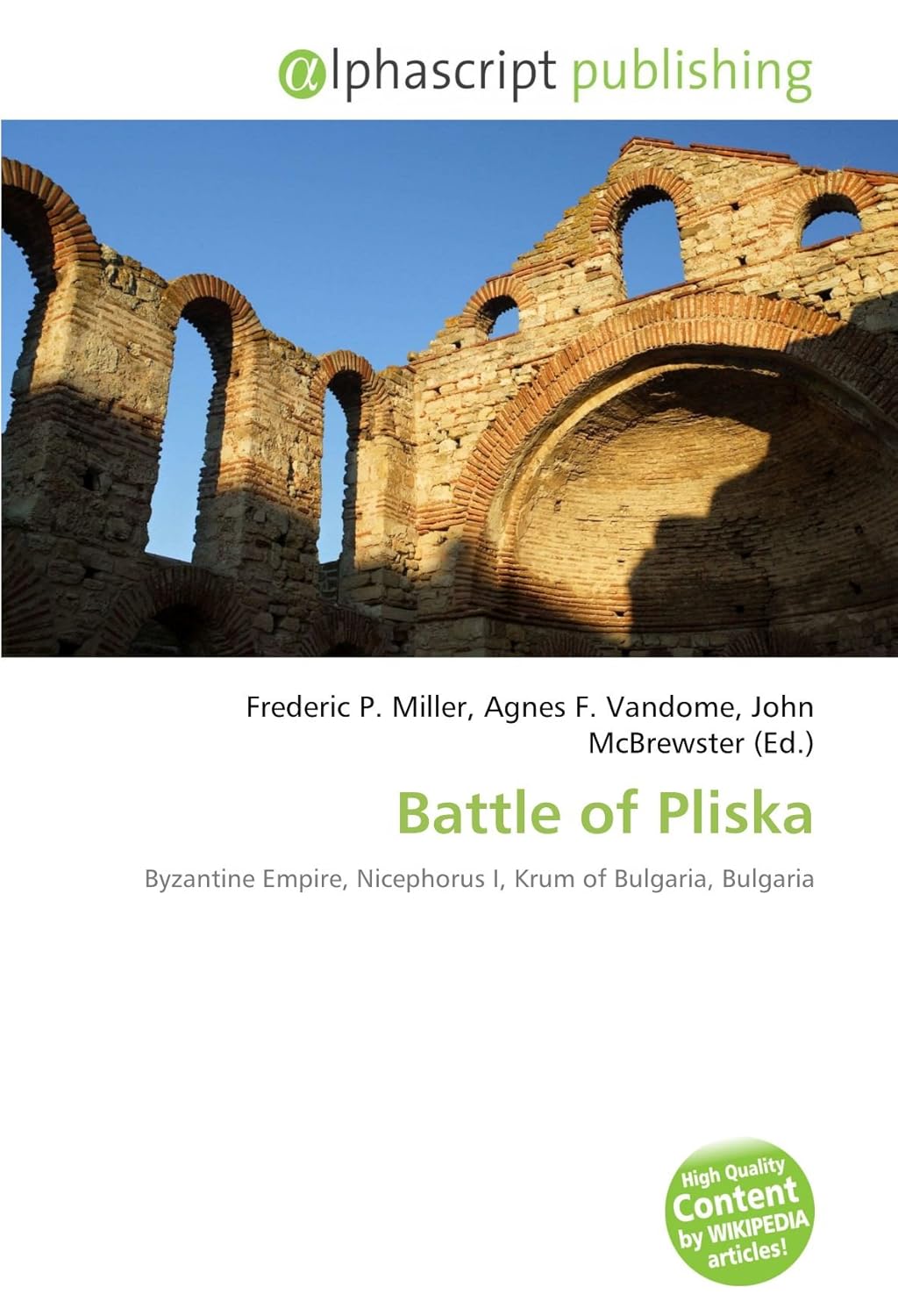Battle of Pliska Byzantine Empire, Nicephorus I, Krum of Bulgaria
