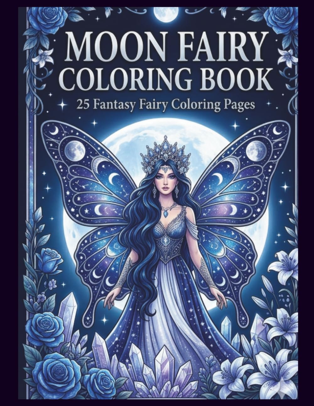 Moon Fairy Coloring Book: 25 Fantasy Fairy Coloring Pages