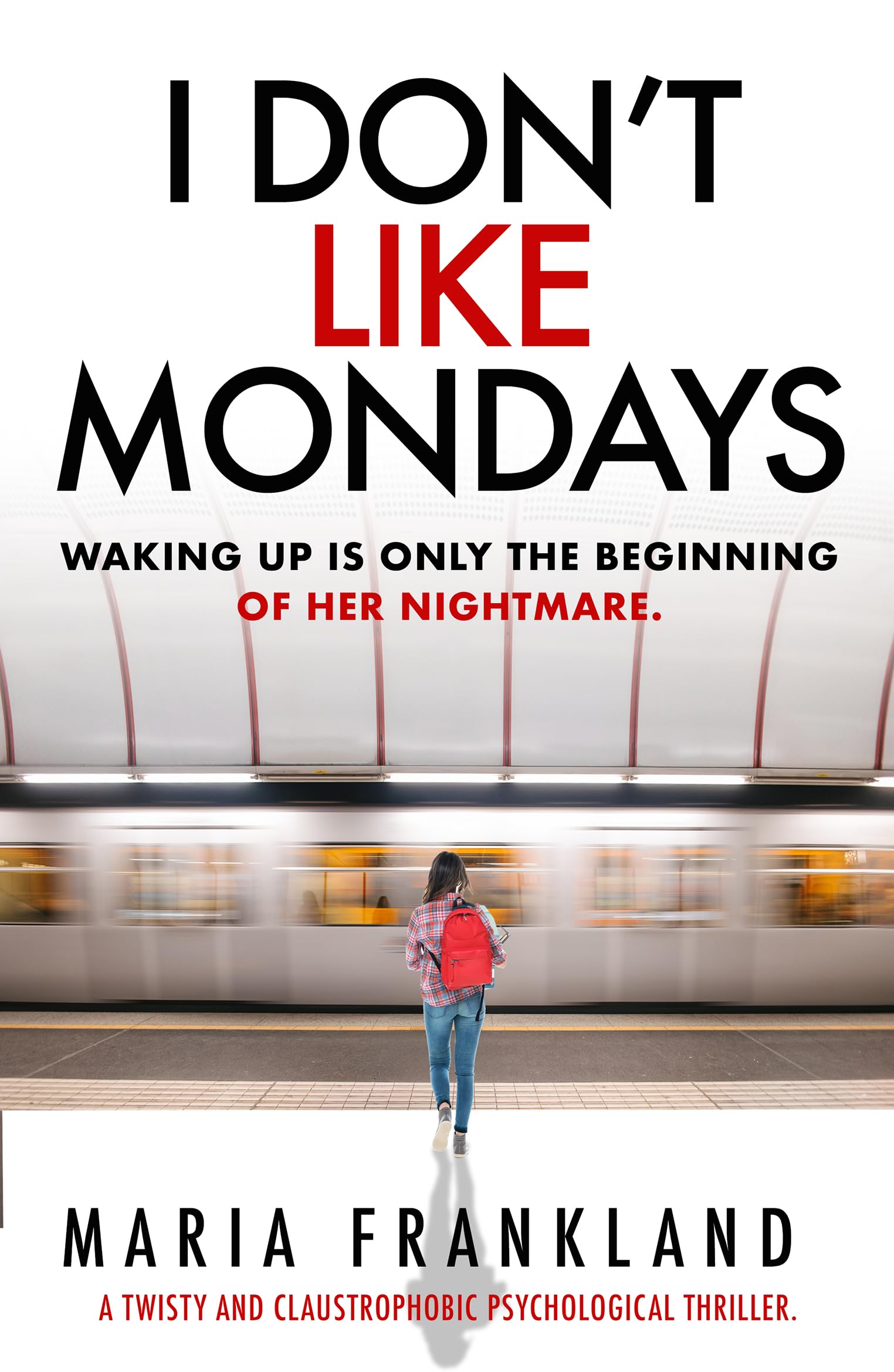 I Don't Like Mondays