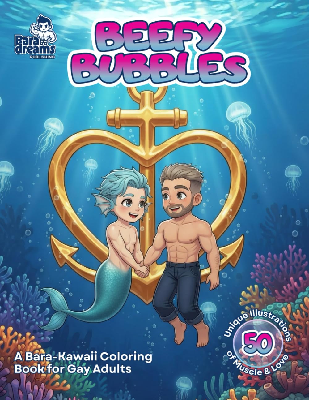 Beefy Bubbles: A Bara-Kawaii Coloring Book for Gay Adults