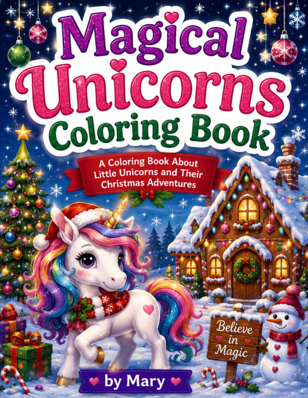 Magical Unicorns Coloring Book: A Coloring Book About Little Unicorns and Their Christmas Adventures
