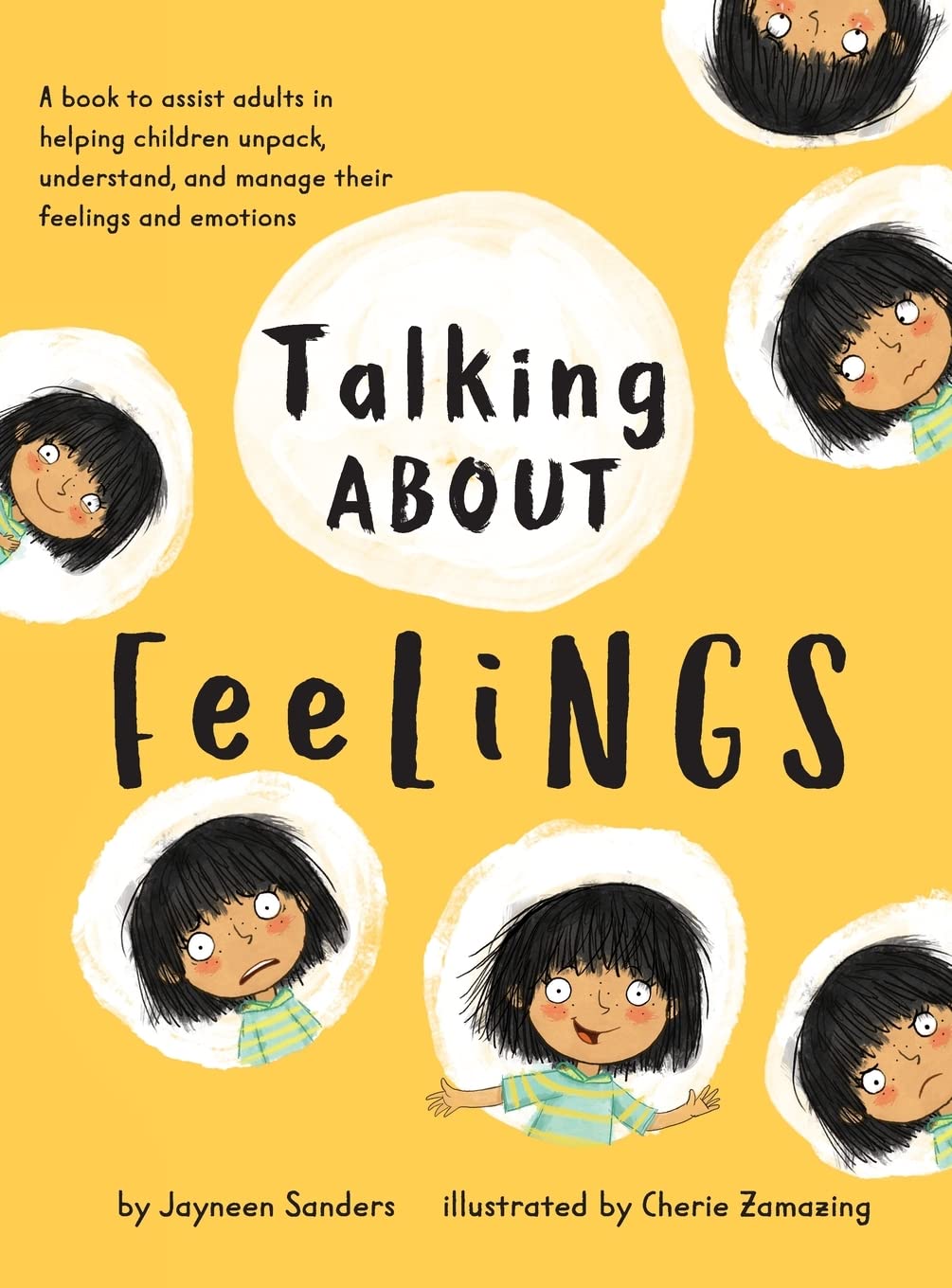 Talking About Feelings: A book to assist adults in helping children unpack, understand, and manage their feelings and emotions