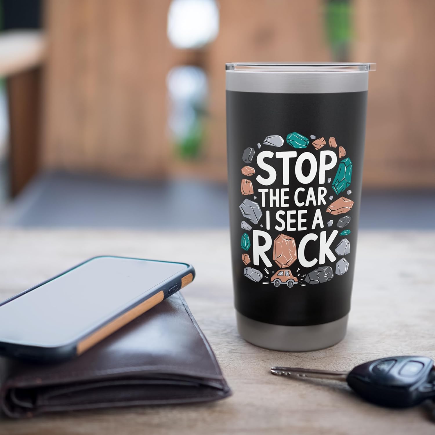 Funny geology Sarcasm Rocks lovers Stop The Car I See A Rock Stainless Steel Insulated Tumbler