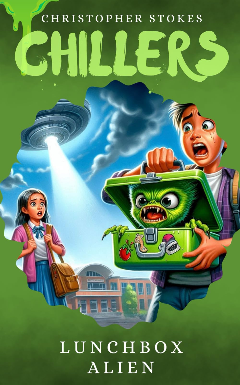 Chillers: Lunchbox Alien: Spooky Stories for kids aged 8-12 (and beyond): 2