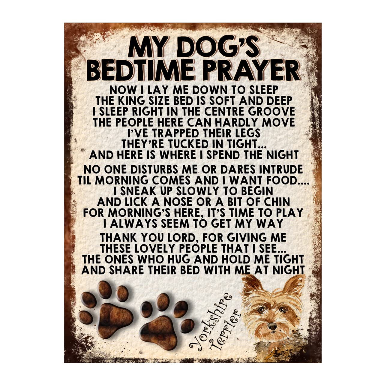 My Dogs Bedtime Prayer Yorkshire Terrier Metal Sign Plaque Poster Print Gift Dad Mum Man Cave Shed Home Bar Ref182DR (10x8 inches (Approx) 25cmx20cm)