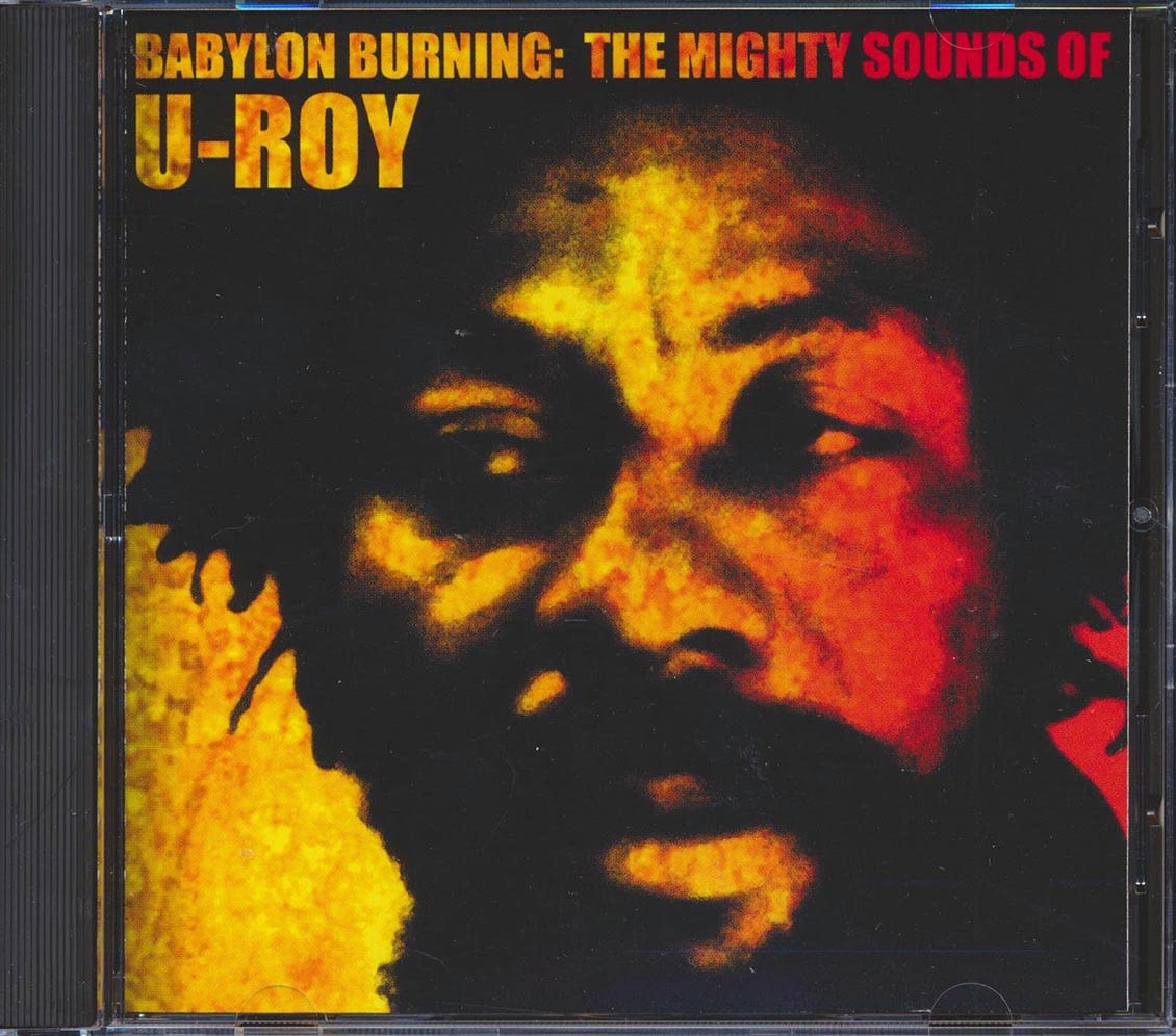 Babylon Burning: The Mighty Songs of U-Roy