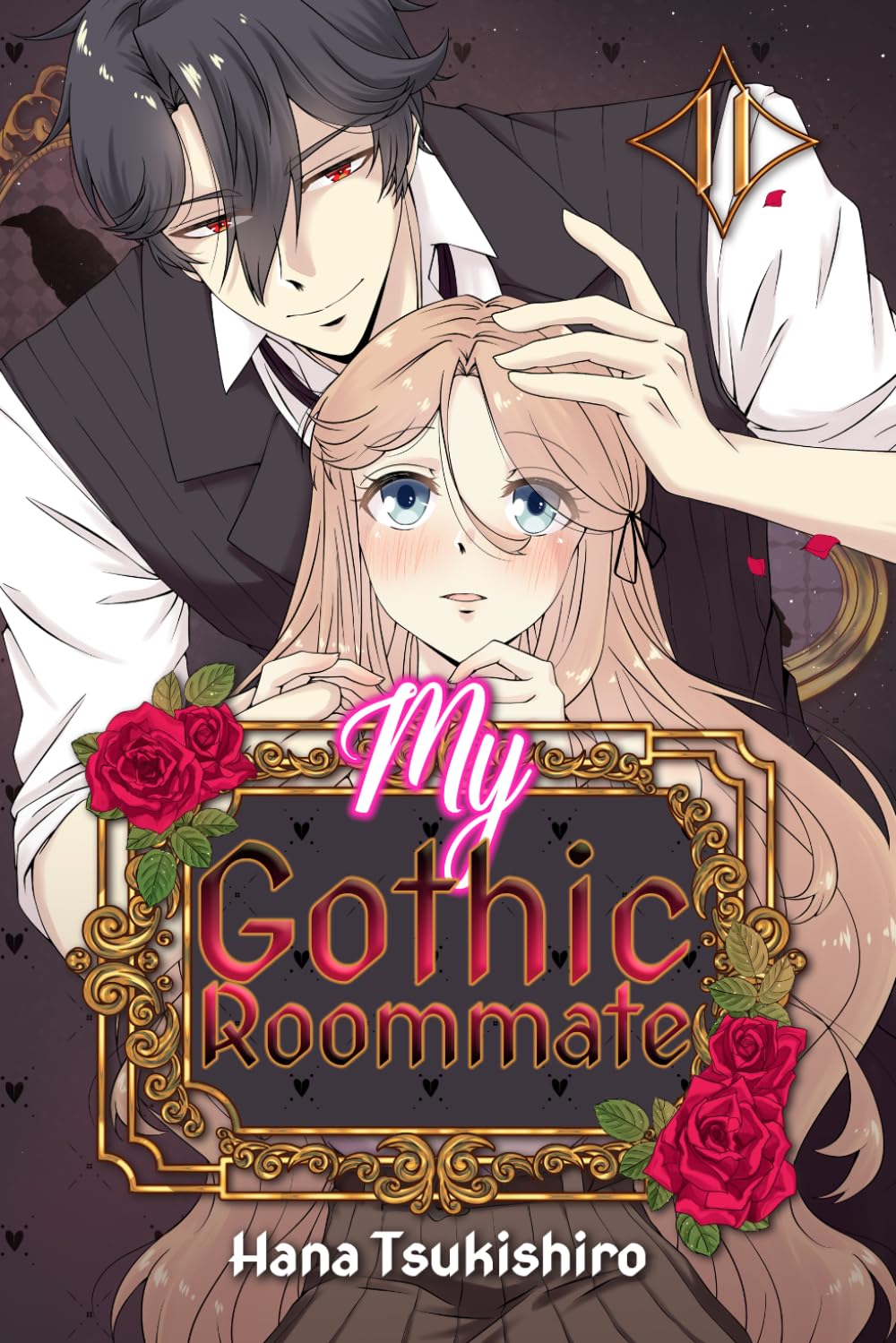 My Gothic Roommate: Book Two in a Spicy Vampire Romance Series of Reincarnated Love, Mystery, and Obsession