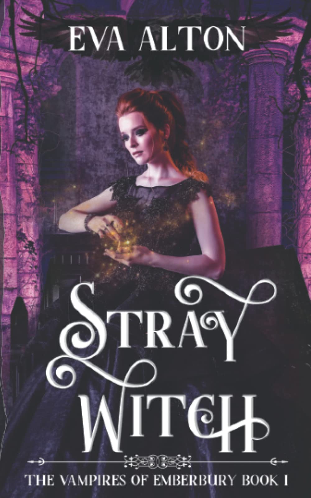 Stray Witch: A Paranormal Vampire Romance and Urban Fantasy Novel