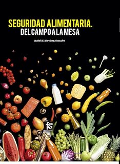 Seguridad alimentaria. Del campo a la mesa