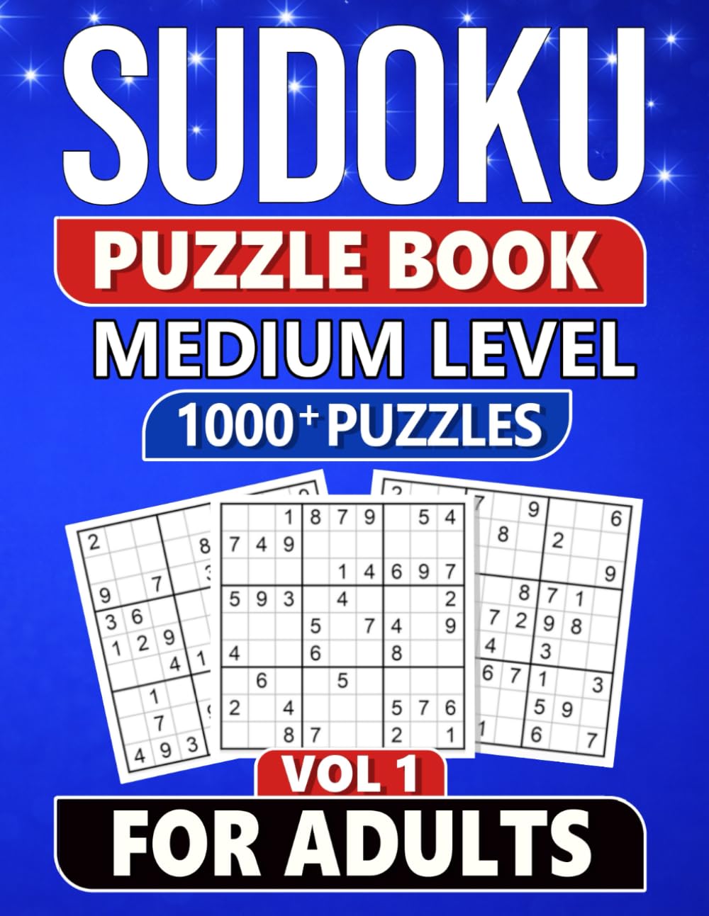 Sudoku Puzzle Book for Adults: 1000+ Medium Level Puzzles with Solutions - Vol 1