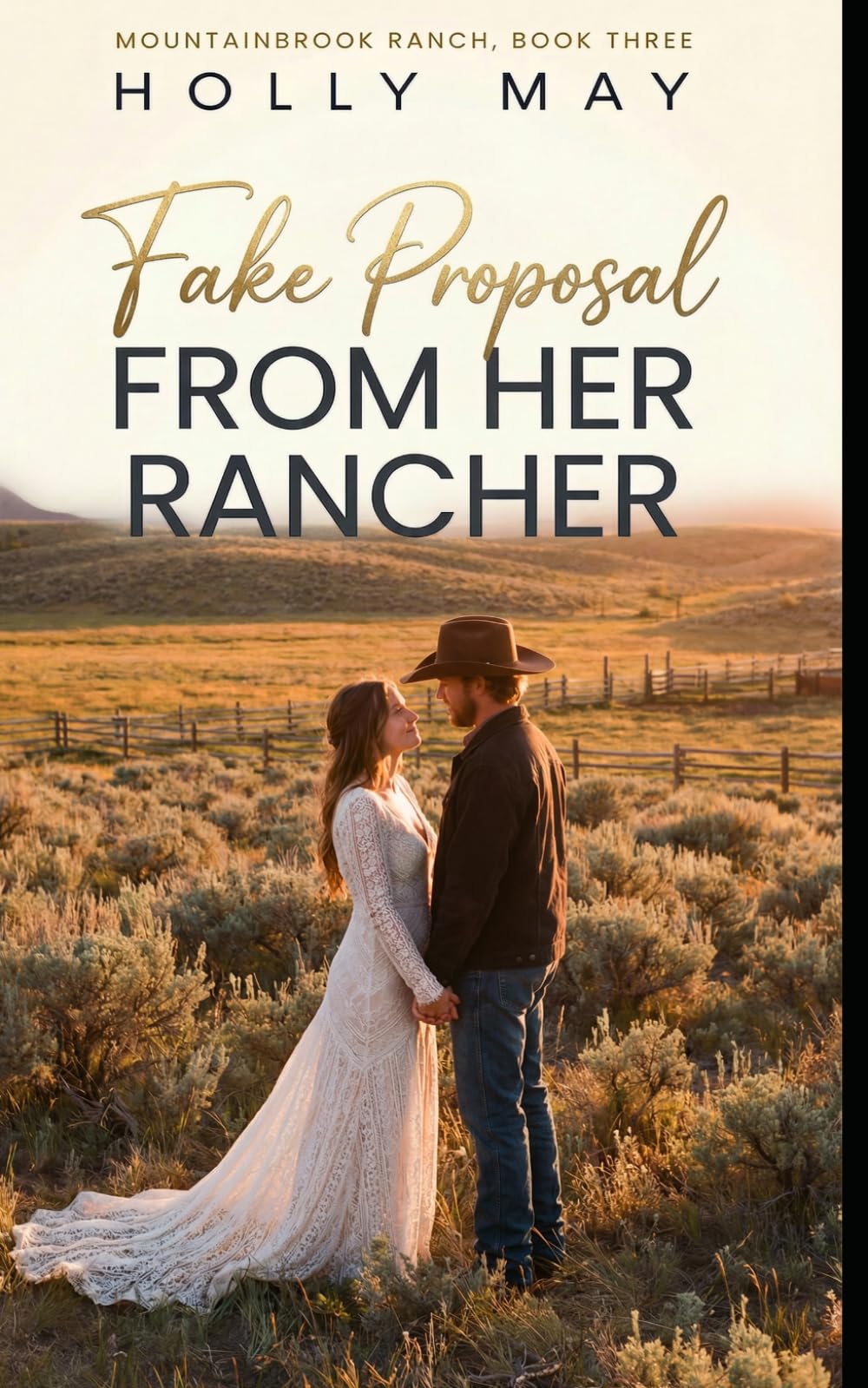 Fake Proposal from her Rancher: A Sweet, Fake Dating Romance (Mountainbrook Ranch Trilogy)