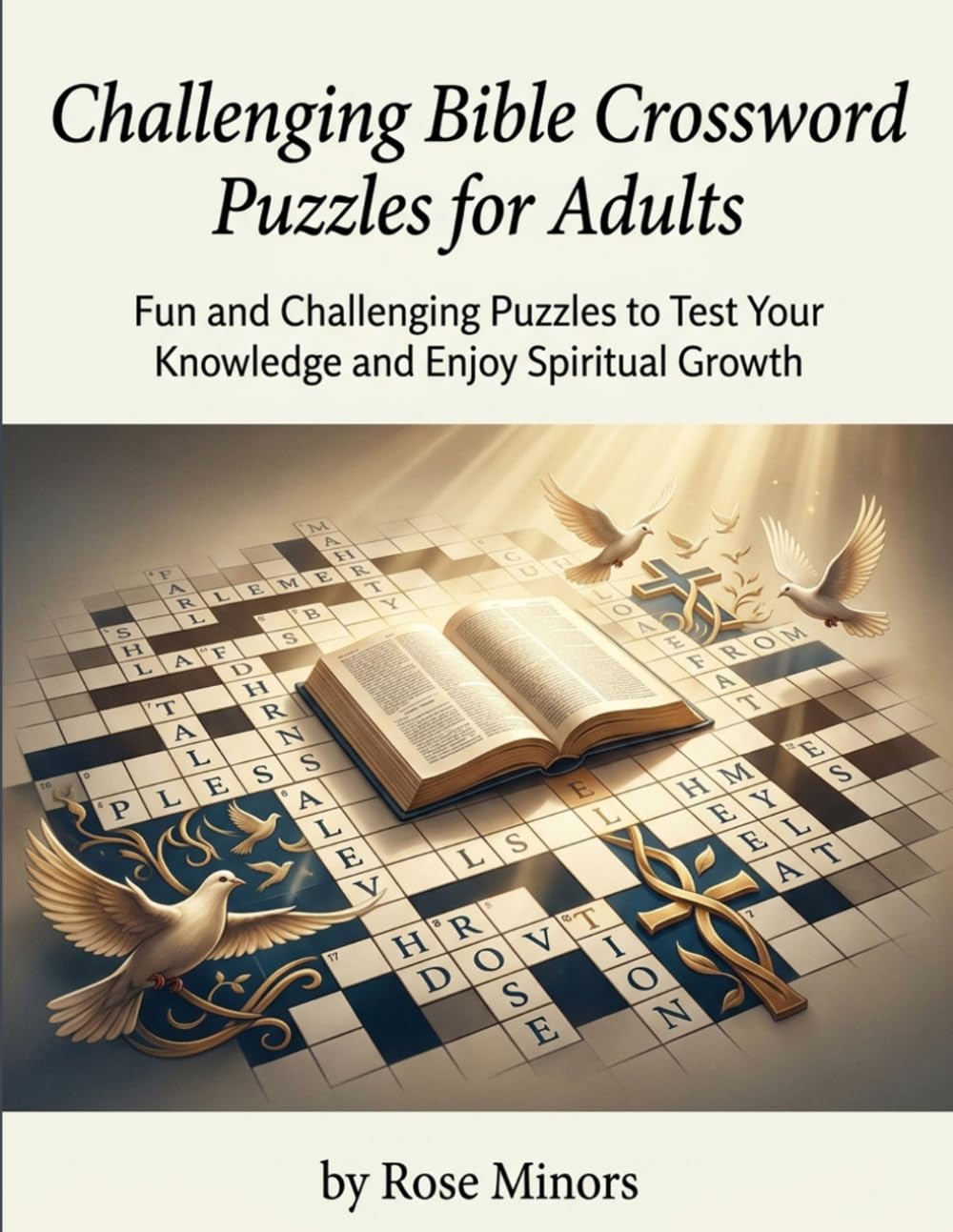 Challenging Bible Crossword Puzzles for Adults: Fun and Challenging Puzzles to Test Your Knowledge and Enjoy Spiritual Growth