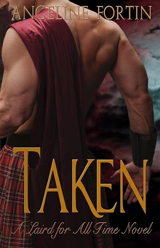 Taken: A Laird for All Time Novel