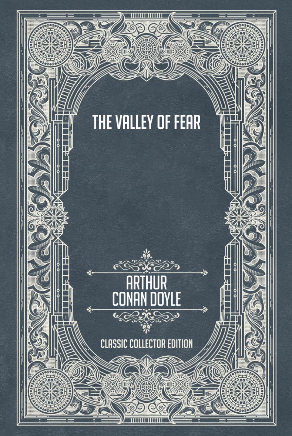 The Valley of Fear - Classic Collector Edition (Annotated)