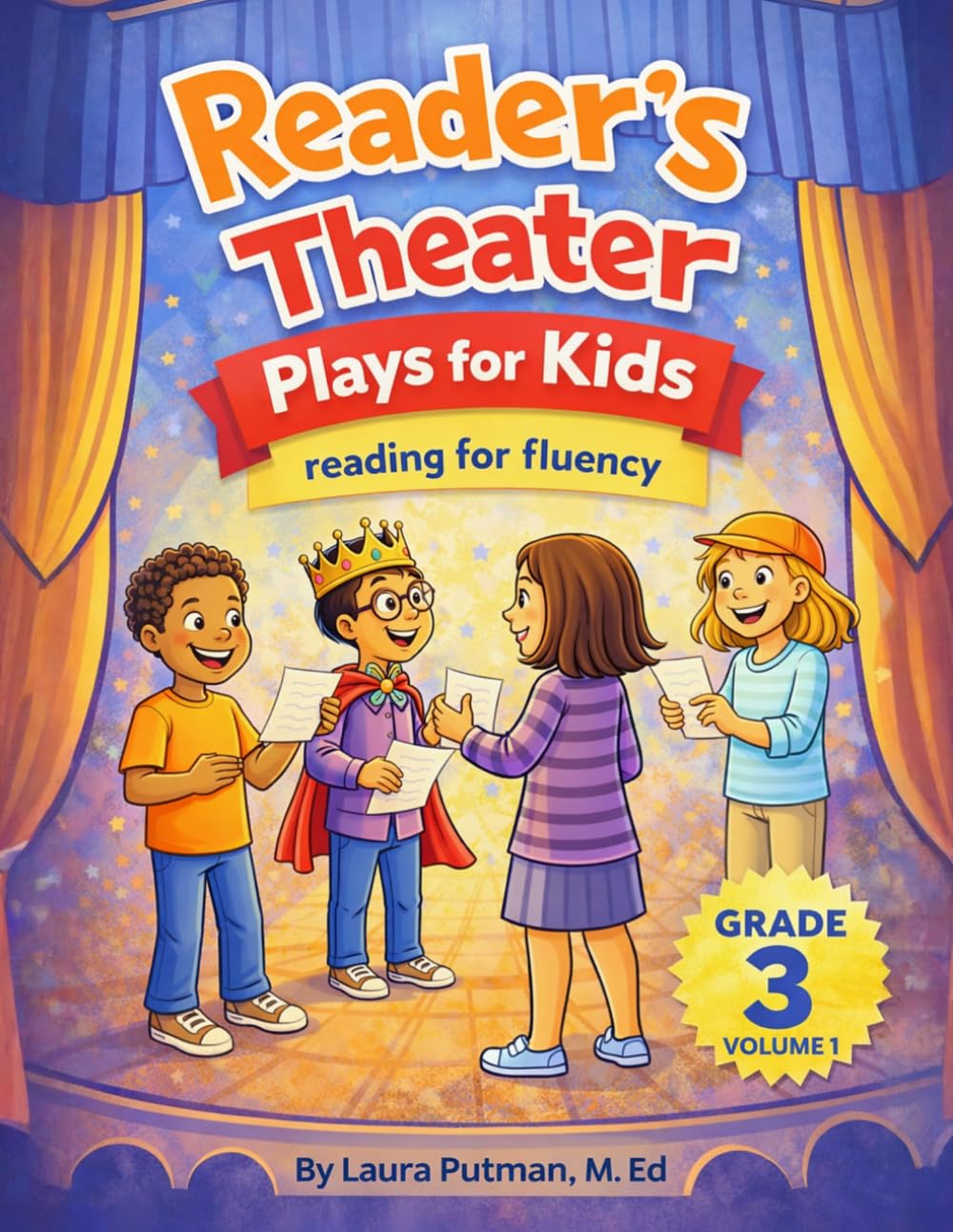 Readers Theater Plays for Kids Grade 3 Volume I: Reading for Fluency (Readers Theater Plays for Kids: Reading for Fluency)