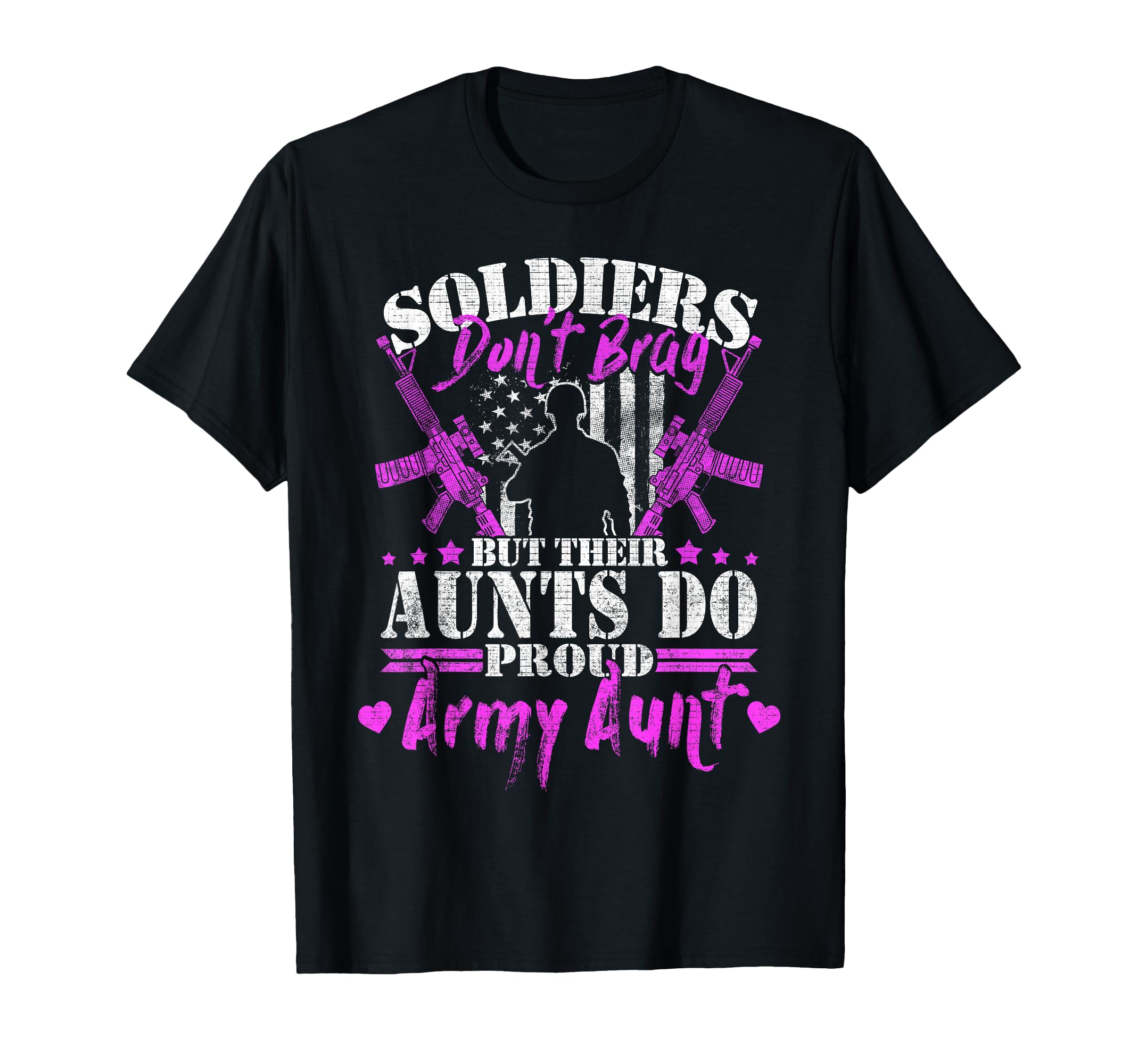 Soldiers Don't Brag Proud Army Aunt Pride Military Auntie T-Shirt