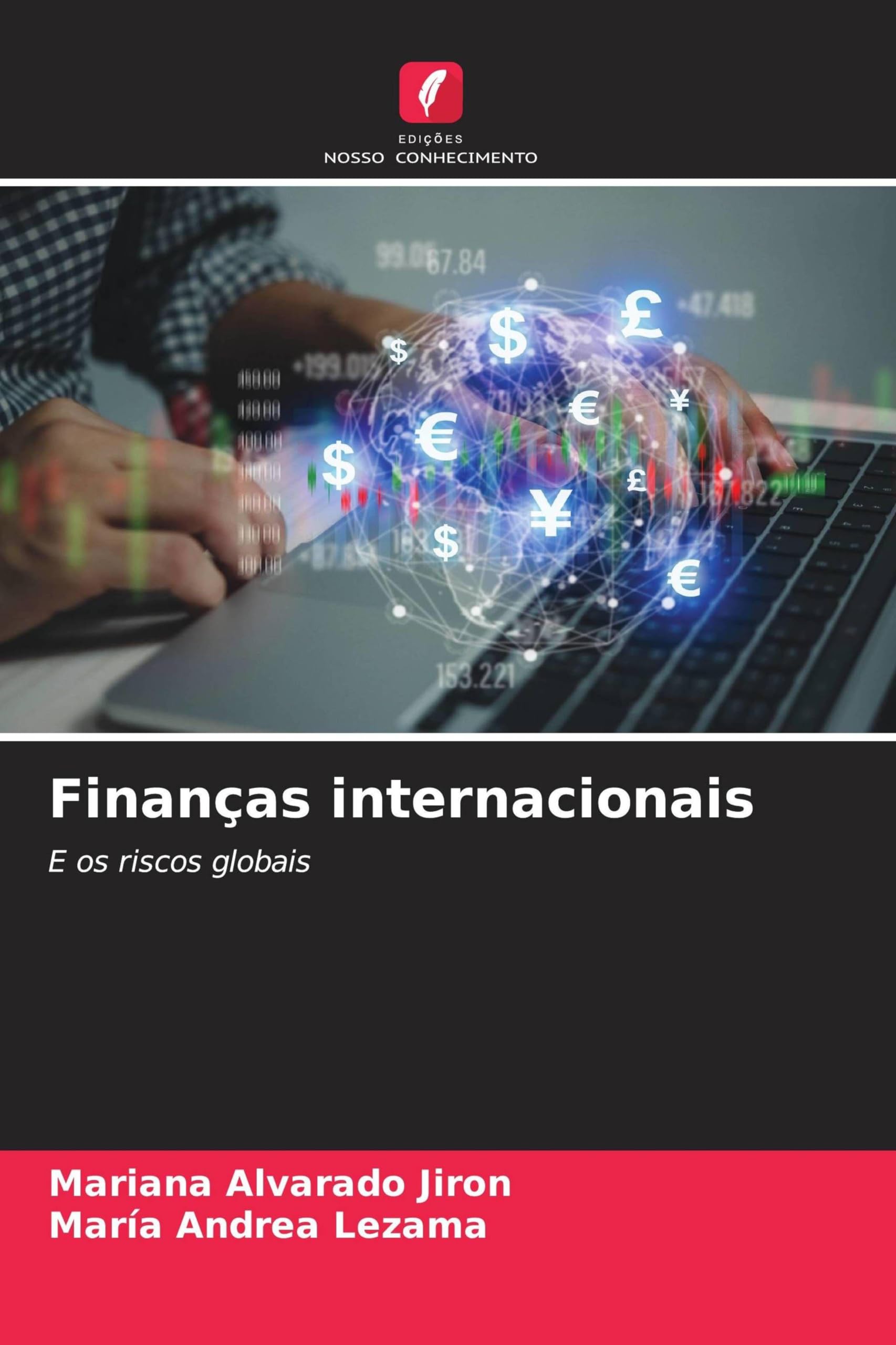 Finanças internacionais: E os riscos globais