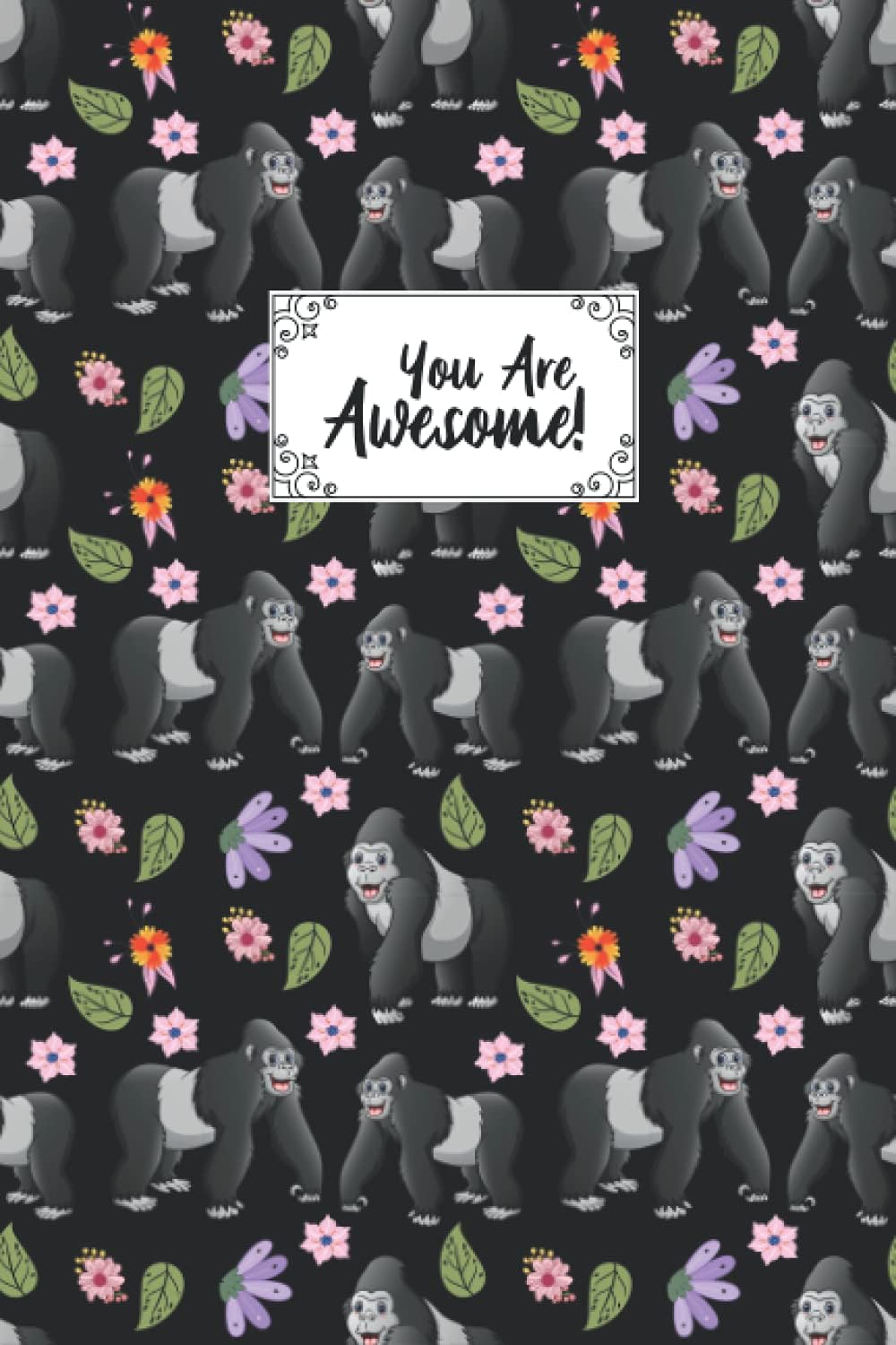 You Are Awesome Gorilla Composition Notebook: Gorilla Blank Lined Composition Journal Notebook To Write Notes Password, Notepad, To Do Lists