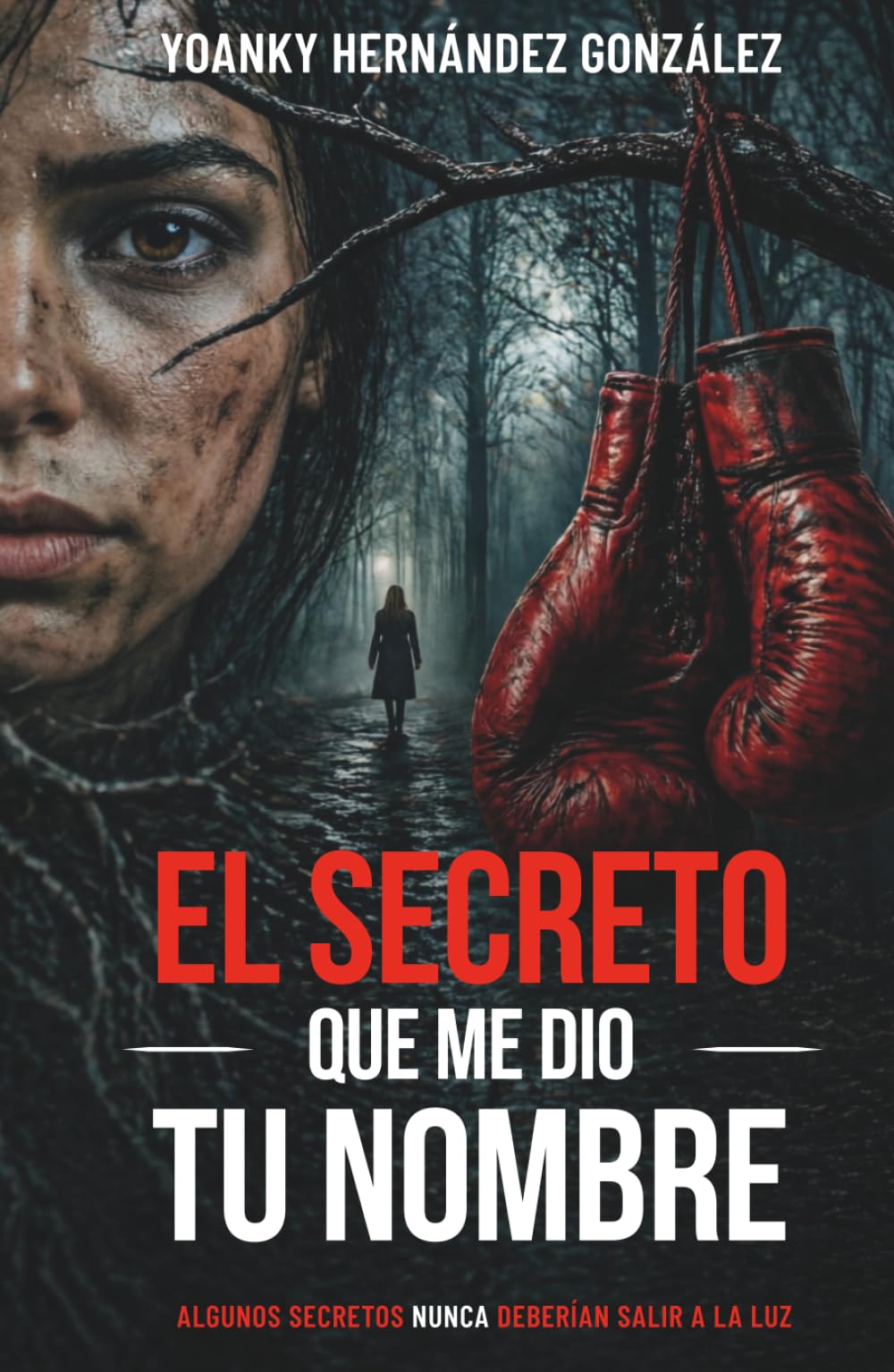EL SECRETO QUE ME DIO TU NOMBRE