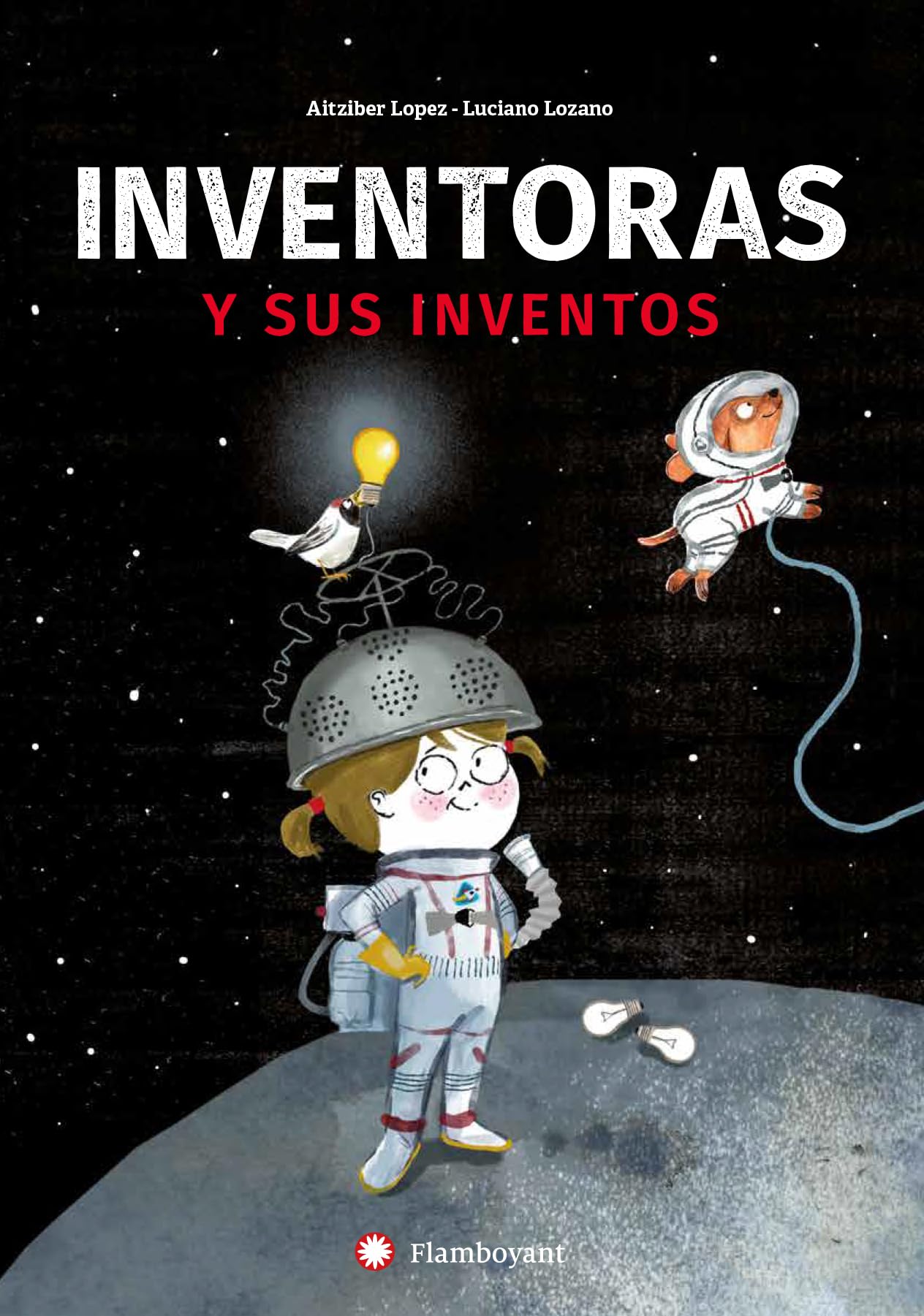 Inventoras y sus inventos (SIN COLECCION) : Lopez, Aitziber