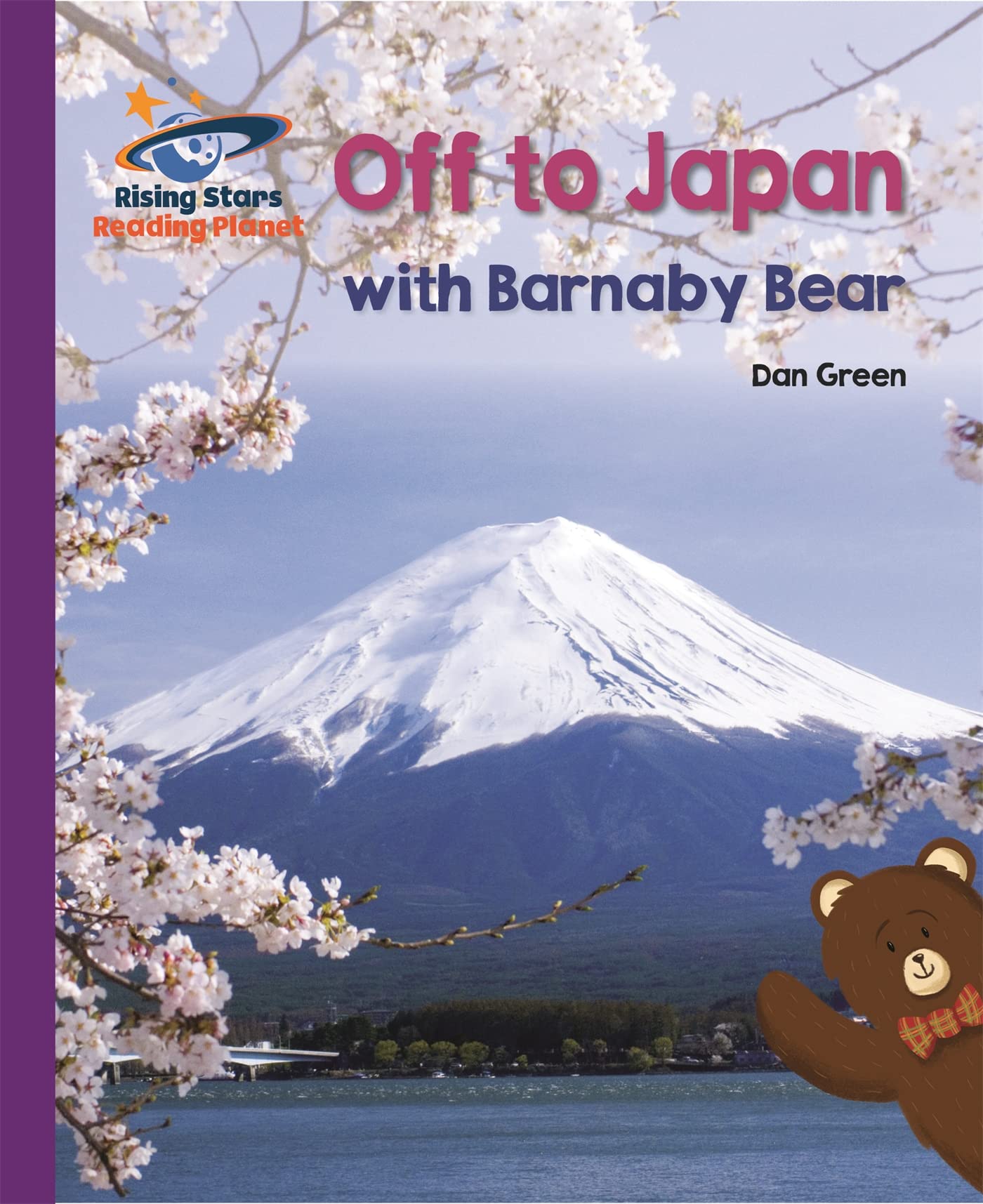 Reading Planet - Off to Japan with Barnaby Bear - Purple: Galaxy (Rising Stars Reading Planet)