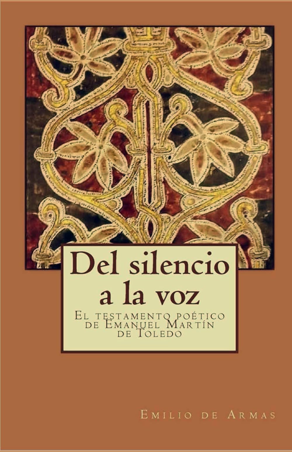 Del silencio a la voz: El testamento poético de Emanuel Martín de Toledo