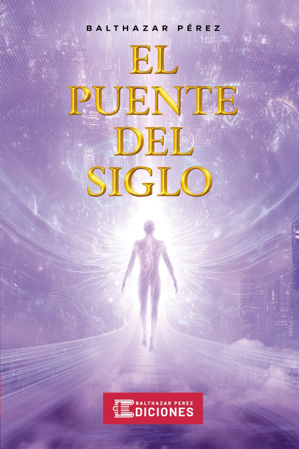 El Puente Del Siglo