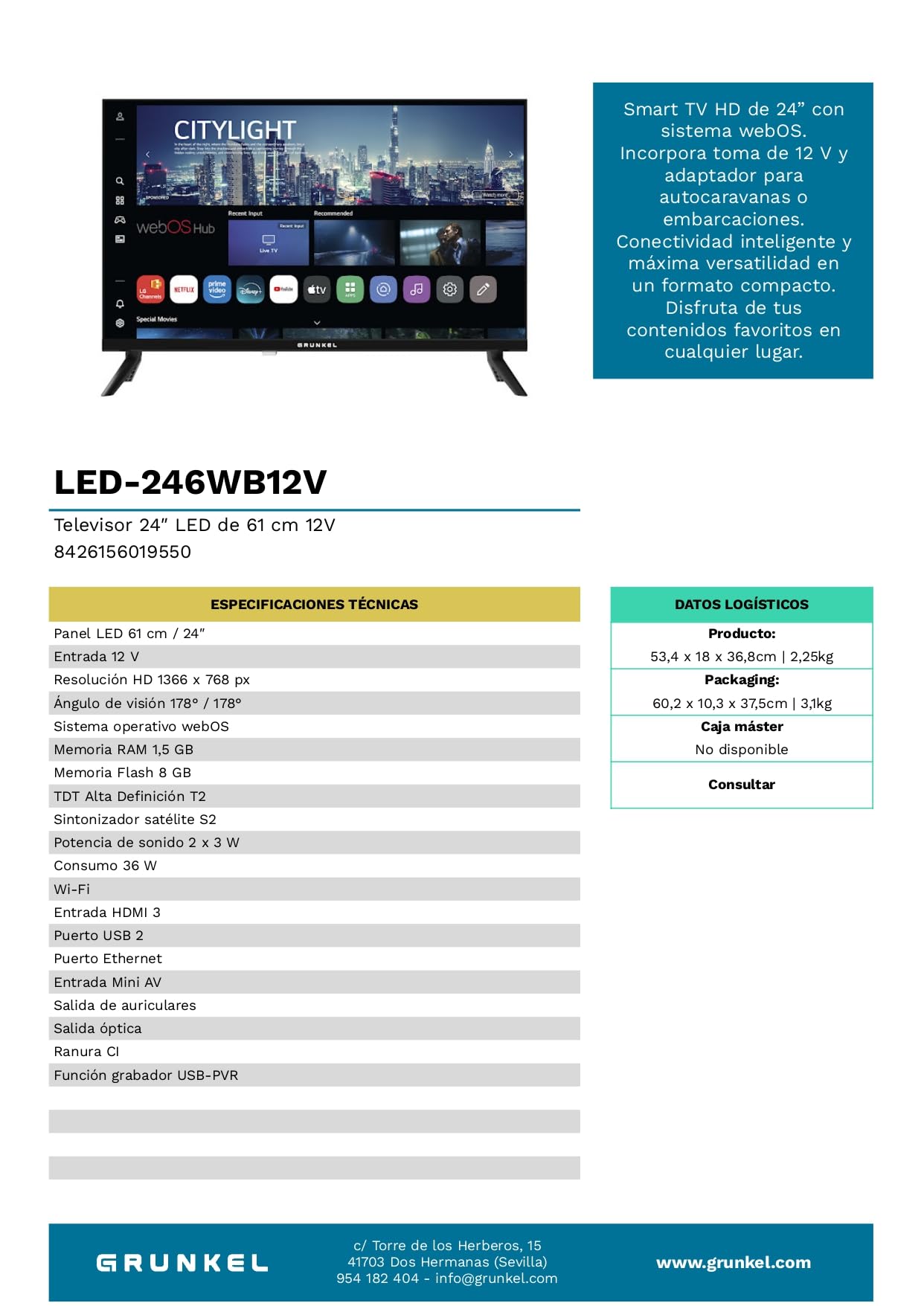 Grunkel LED-246WB12V Smart TV LED 24” HD | Sistema webOS | 12V Autocaravana y Barco | TDT2 + Satélite HD | WiFi | USB Grabador | 3 HDMI | Sonido 6W [Clase de eficiencia energética E]