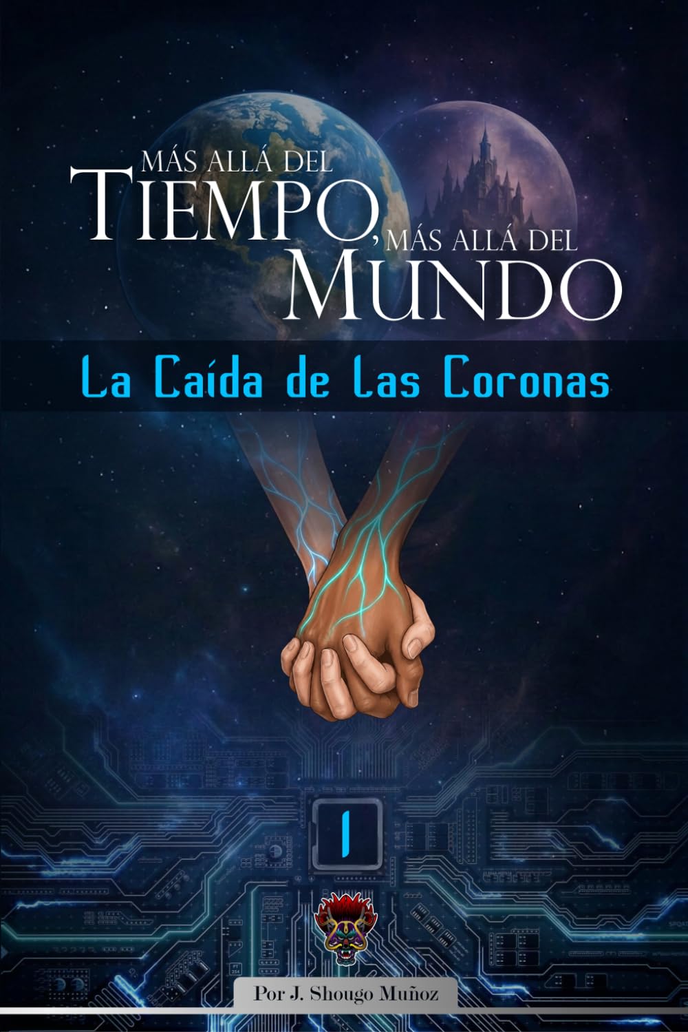 La Caída de las Coronas (Más Allá del Tiempo, Más Allá del Mundo)