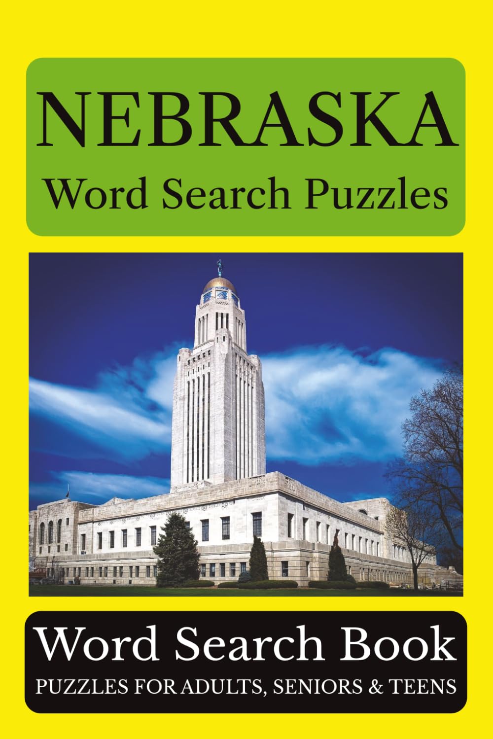 Nebraska Word Search Puzzles: 55 Puzzles Celebrating the Places, People, History, and Beauty of Nebraska: The Cornhusker State (Across America Puzzle Series)