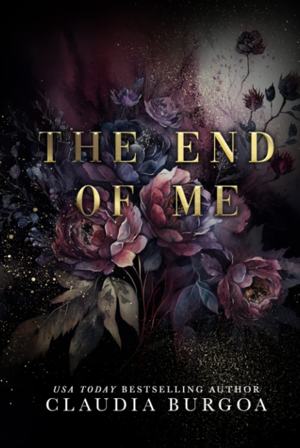 The End of Me: A Decker Family Novel (The Downfall of Us)