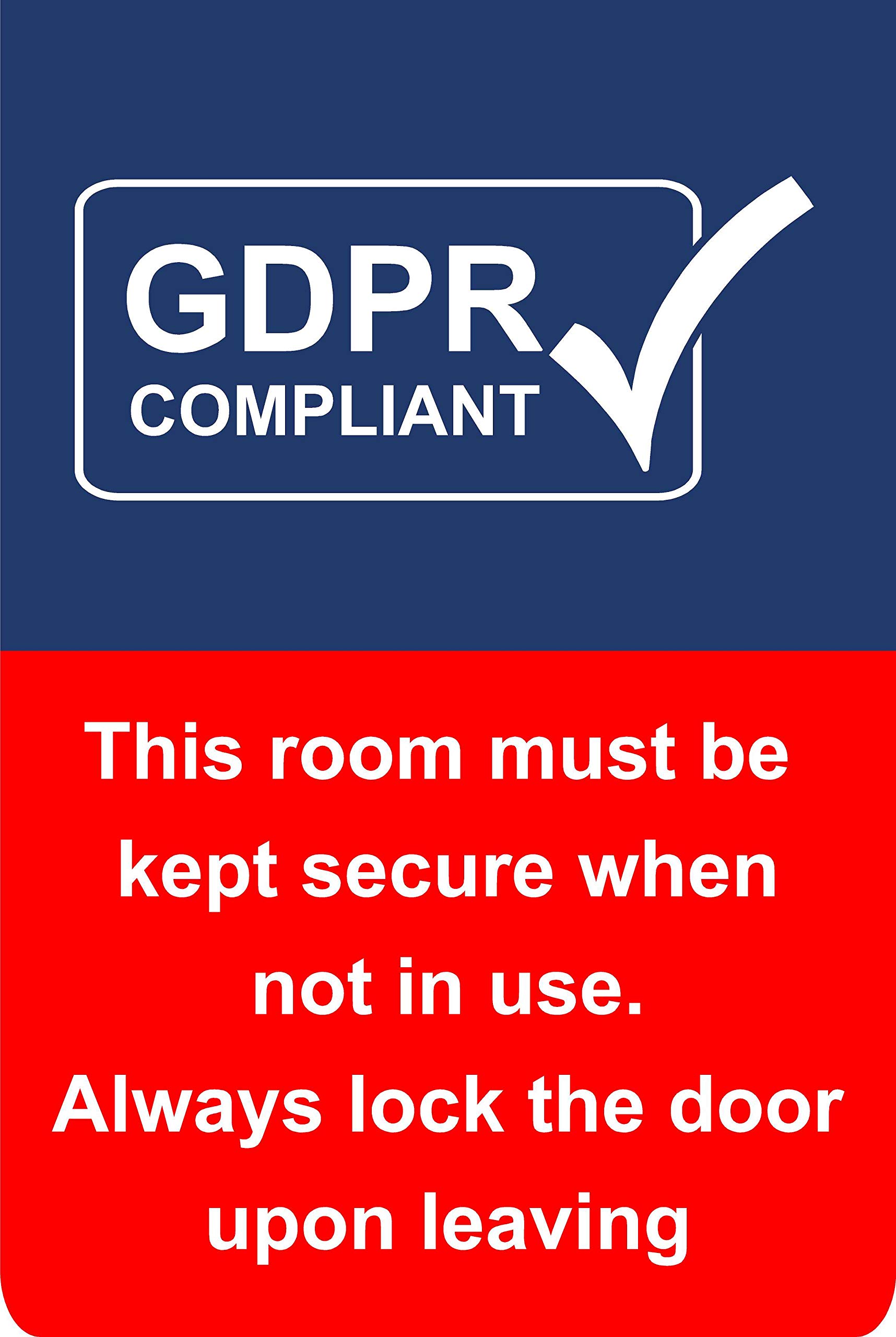 GDPR Compliant This room must be kept secure when not in use always lock the door upon leaving Safety sign - Self adhesive sticker 200mm x 150mm