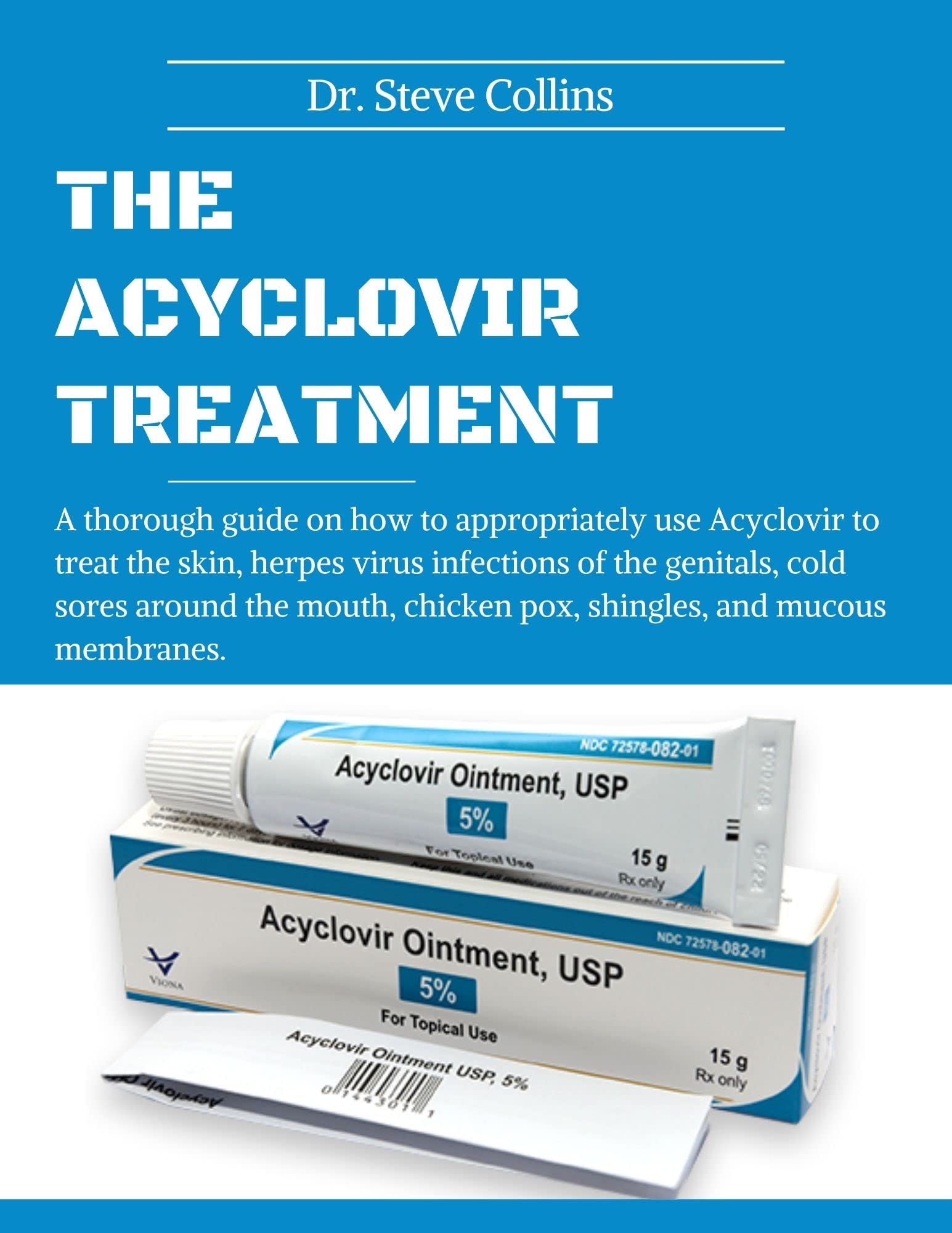 Buy The Acyclovir A thorough guide on how to appropriately use
