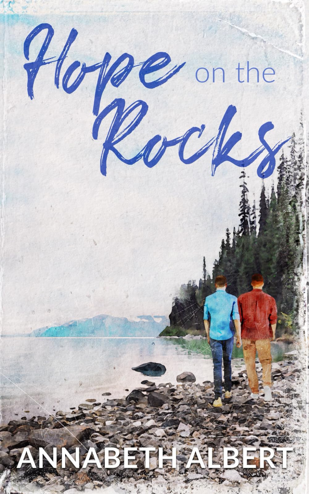 Hope on the Rocks: 4 (Rainbow Cove)