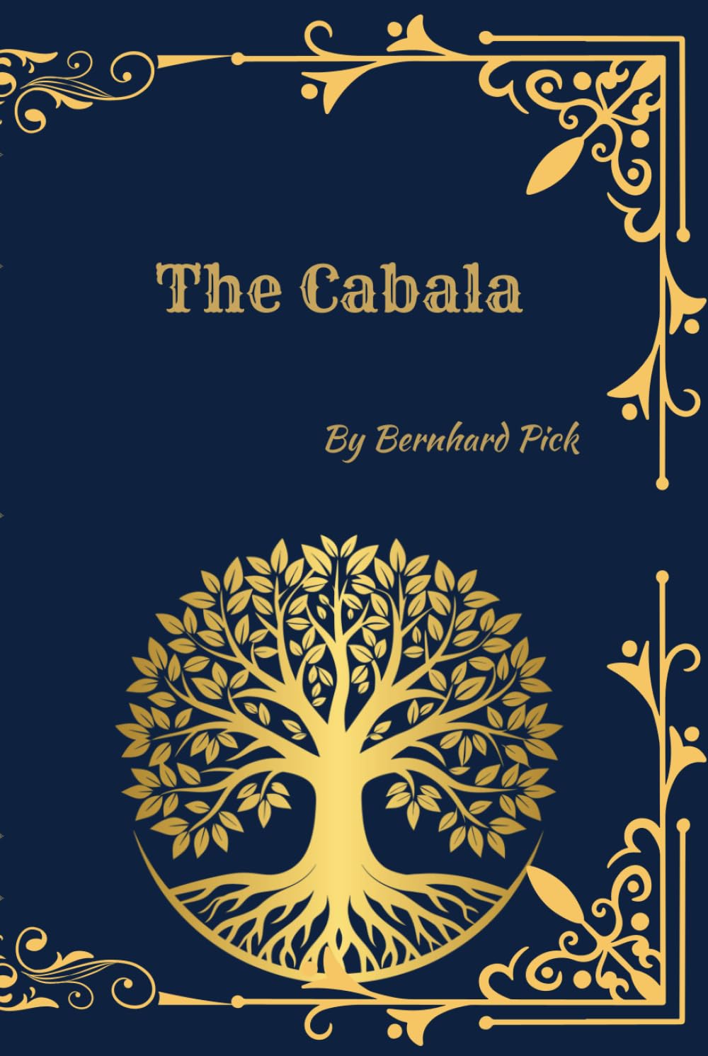 The Cabala: (Facsimile Edition) Its History, Symbolism, and Influence on Western Mysticism