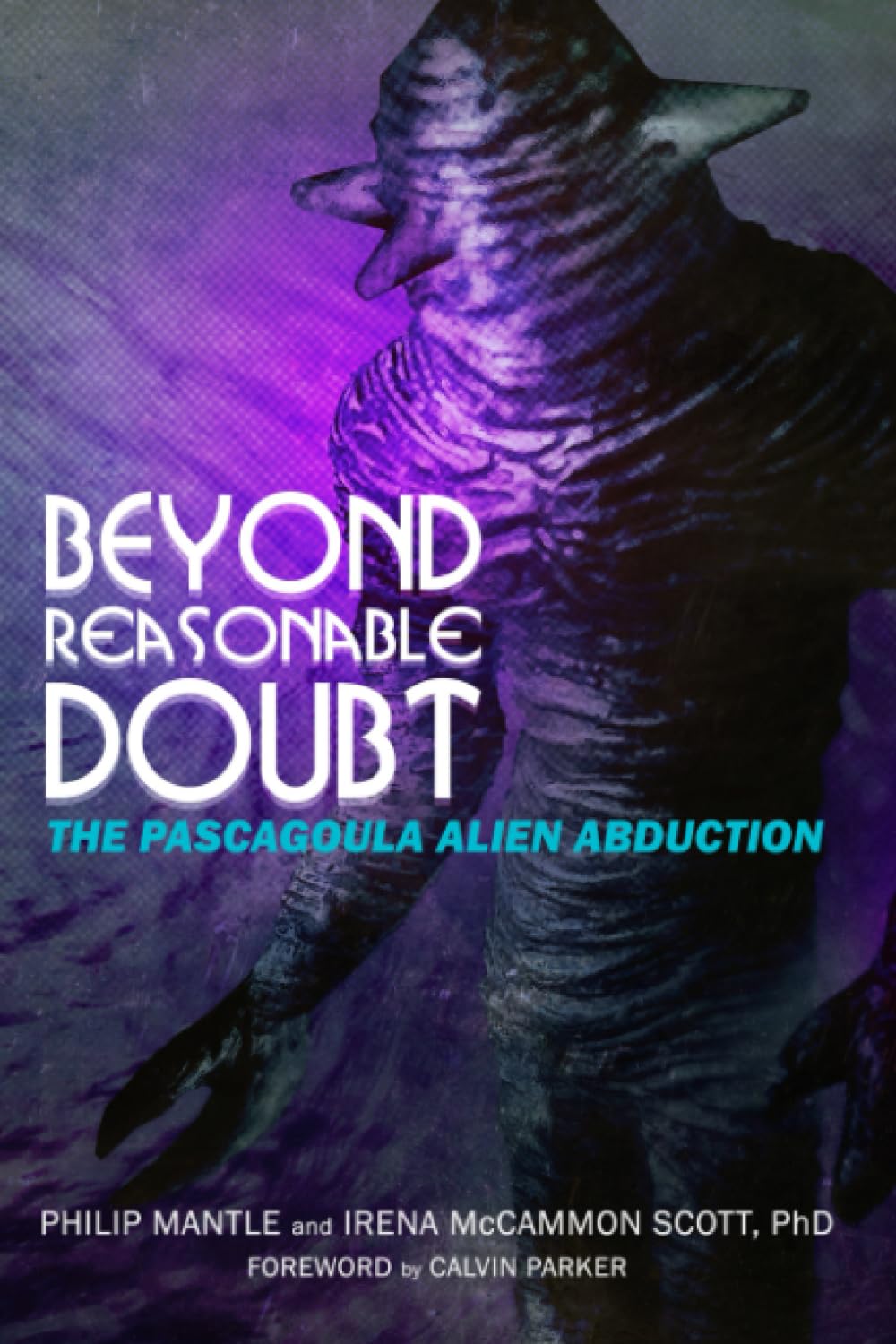BEYOND REASONABLE DOUBT: The Pascagoula Alien Abduction