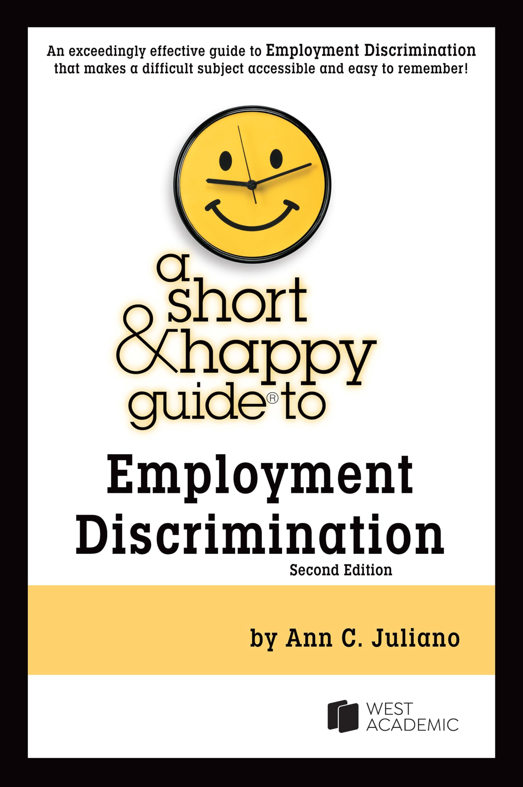 A Short & Happy Guide to Employment Discrimination (Short & Happy Guides)