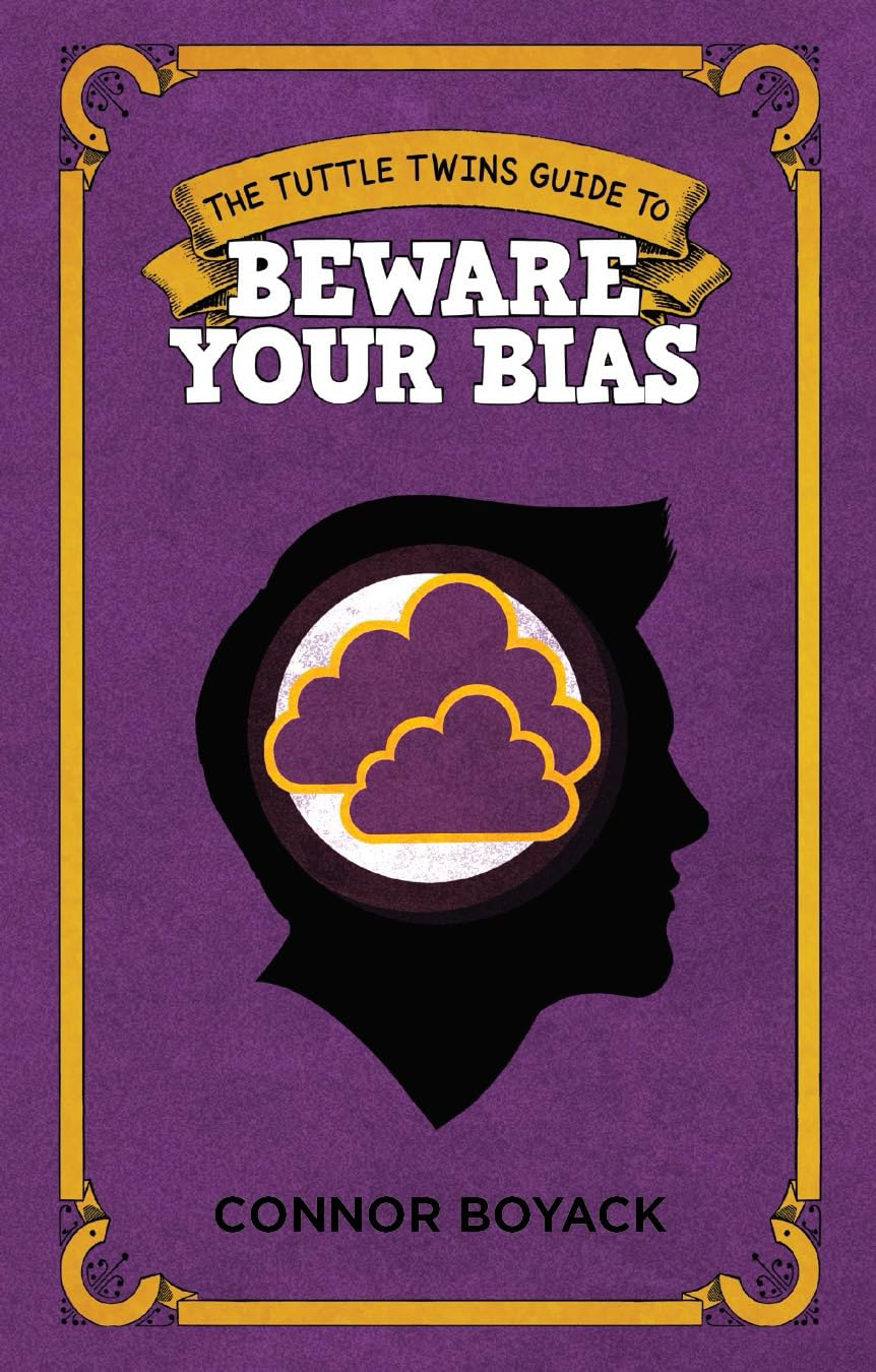 The Tuttle Twins Guide to Beware Your Bias