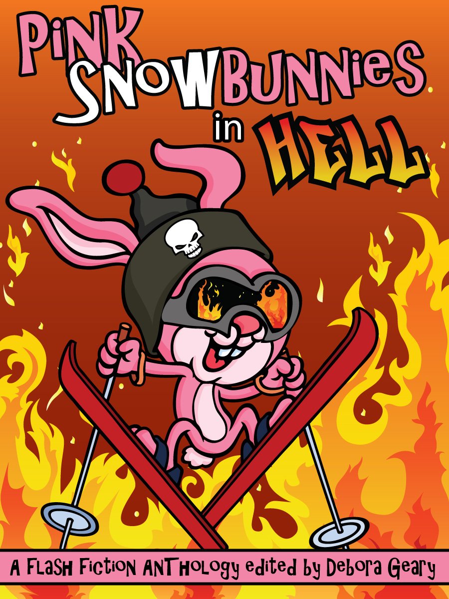 Cover of Pink Snowbunnies in Hell: A Flash-Fiction Anthology