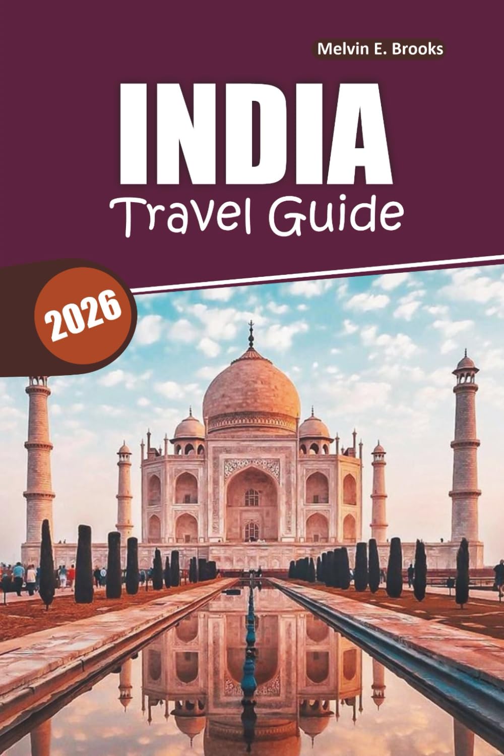 India Travel Guide 2026: Explore Culture, Nature, Family Adventures, and Day Trips