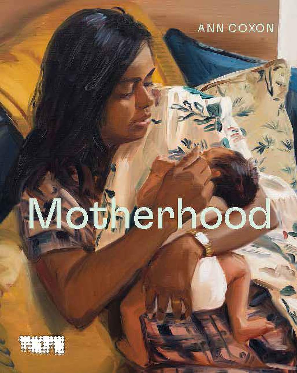 Motherhood: An Artistic History - Coxon, Ann