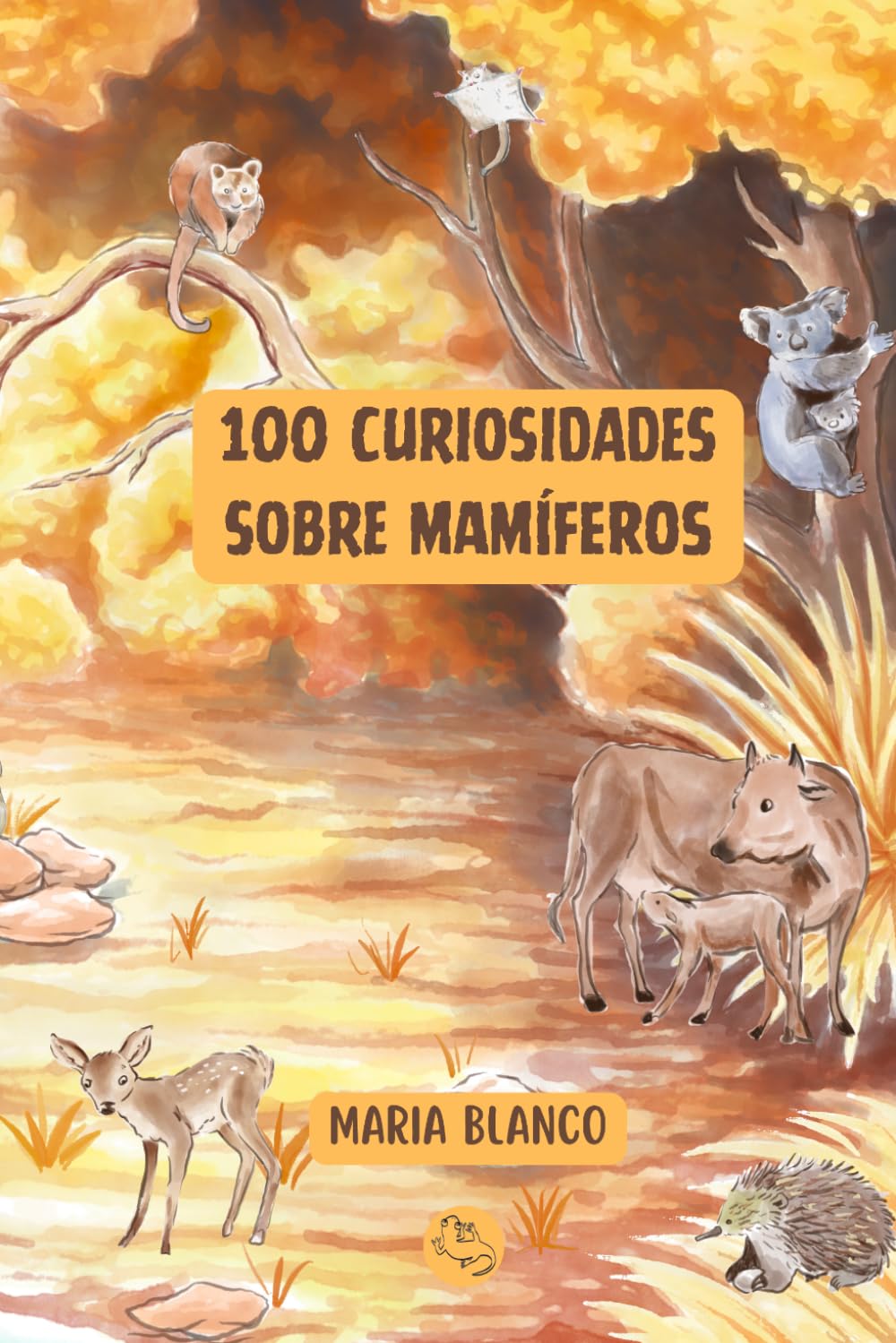 100 Curiosidades sobre Mamíferos: Datos increíbles con ilustraciones originales | A partir de 6 años (Wildwhiz Series: Interesting facts about Nature)