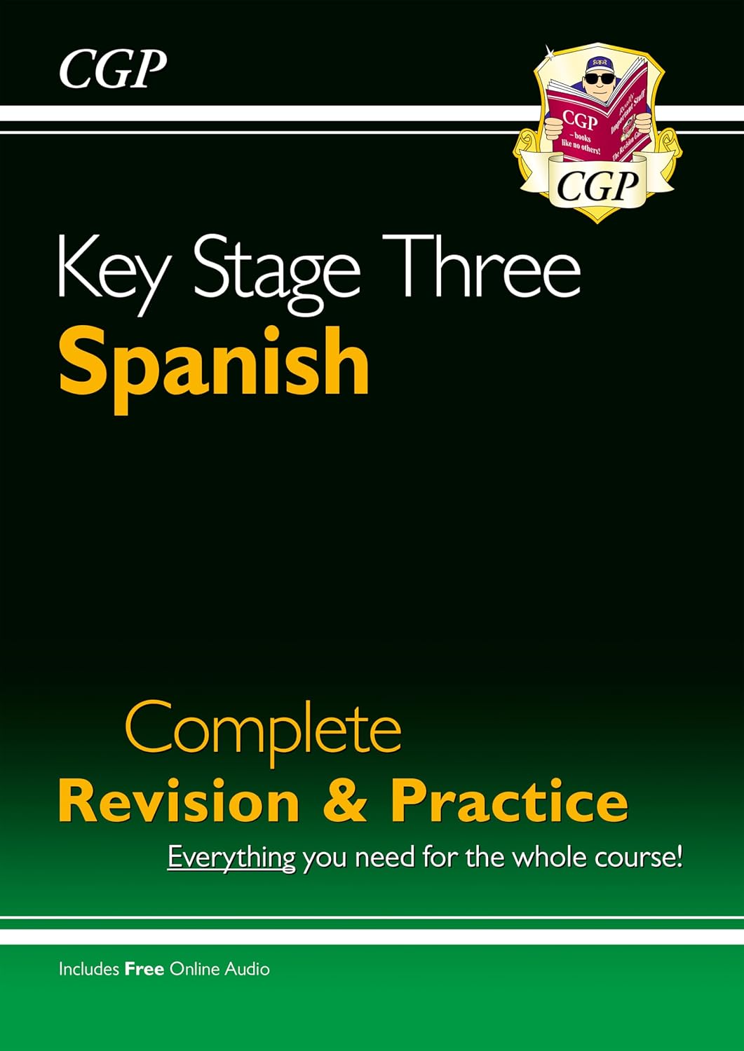KS3 Spanish Complete Revision & Practice with Free Online Audio (CGP KS3 Languages)