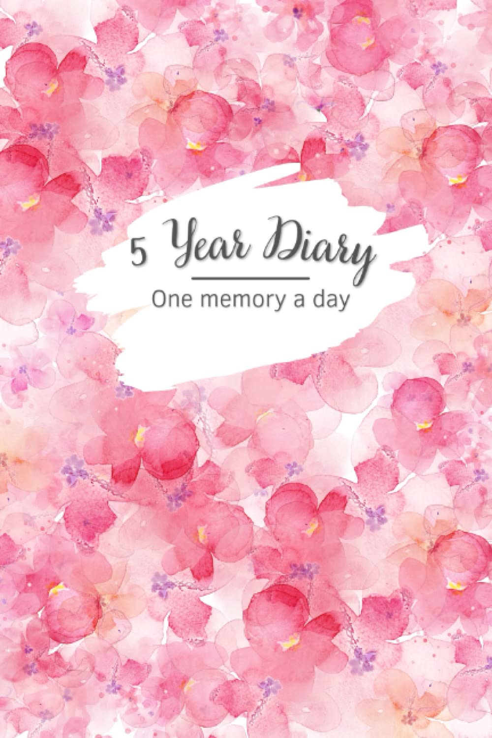 5 Years Diary - one line a day for a lifetime of memories: Start any day of the year to record the best memories of your life and create a 5 year ... achieved and loved. (Watercolour Diaries)