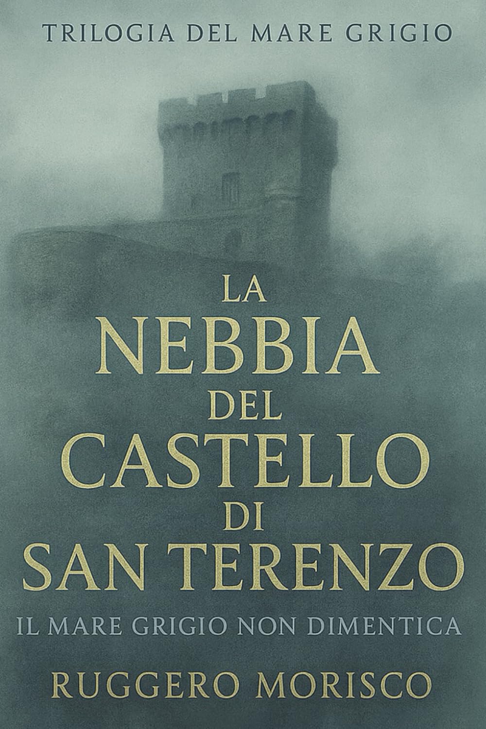 La Nebbia del Castello di San Terenzo: Il Mare Grigio non dimentica