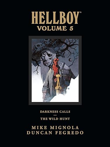 Hellboy Library Edition, Volume 5: Darkness Calls and The Wild Hunt - Hardcover