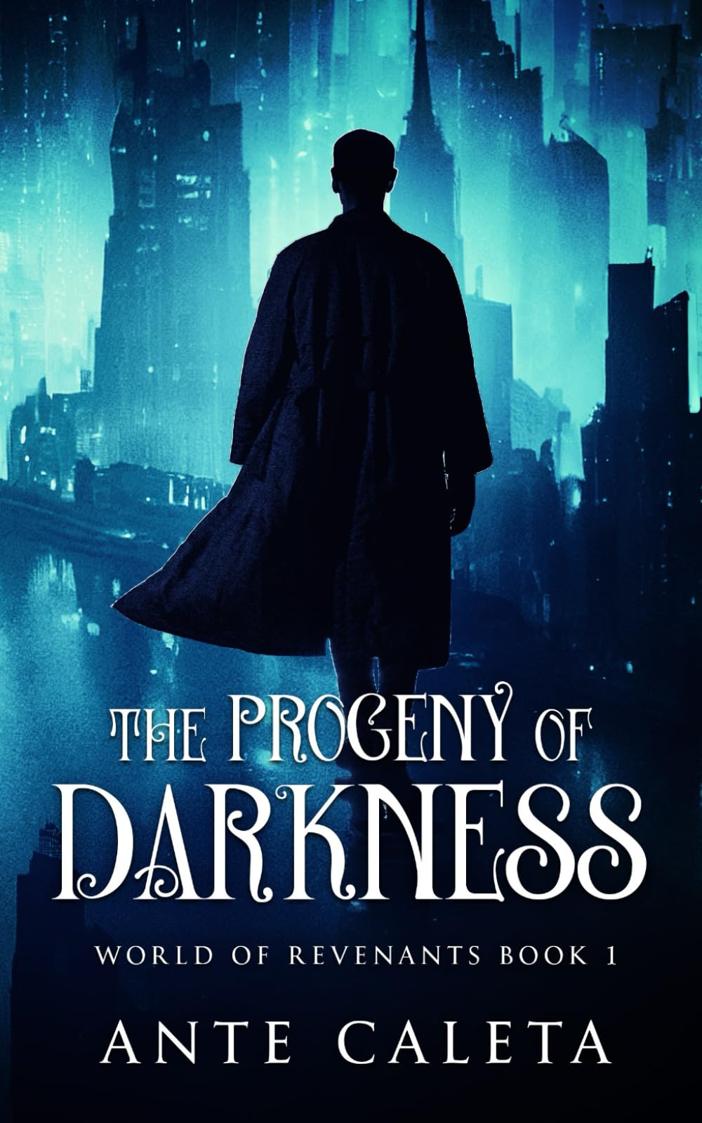 The Progeny of Darkness (World of Revenants Book 1)