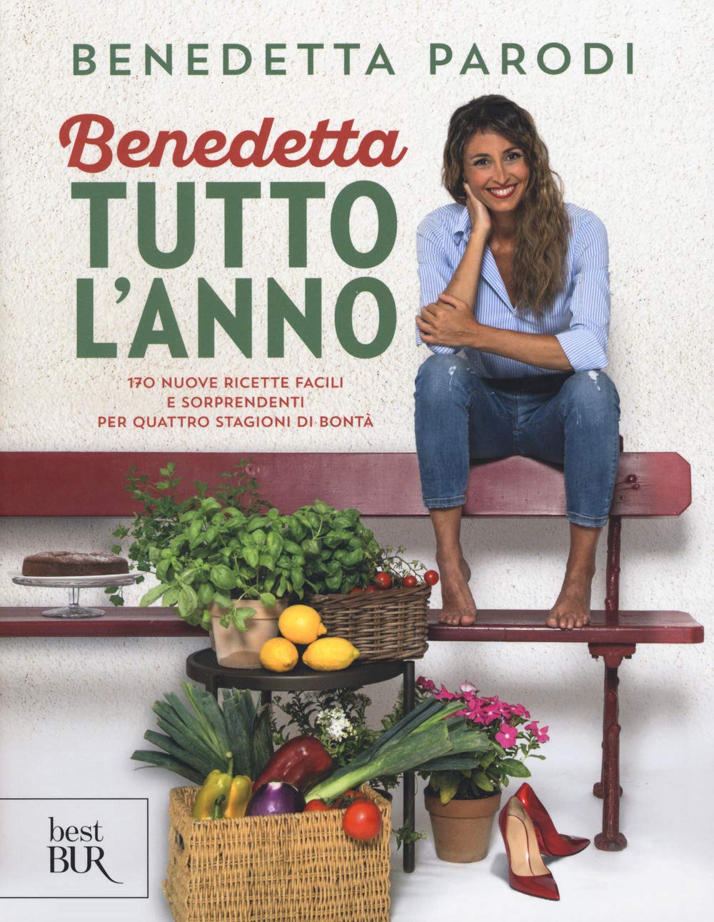 Benedetta Tutto L'anno. 170 Nuove Ricette Facili E Sorprendenti Per Quattro Stagioni Di Bontà - 4