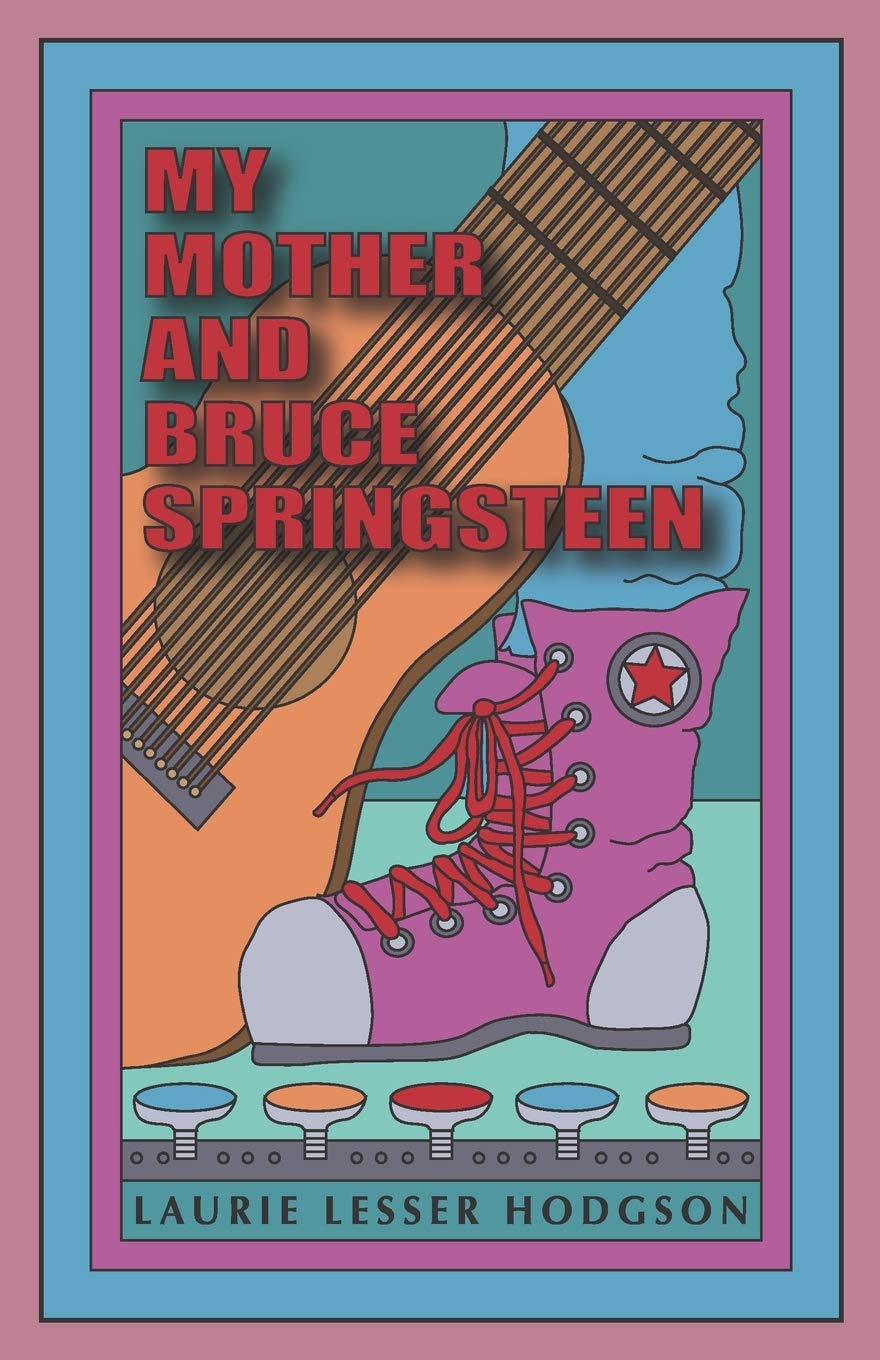 My Mother and Bruce Springsteen: 4 (Maggie Sullivan)