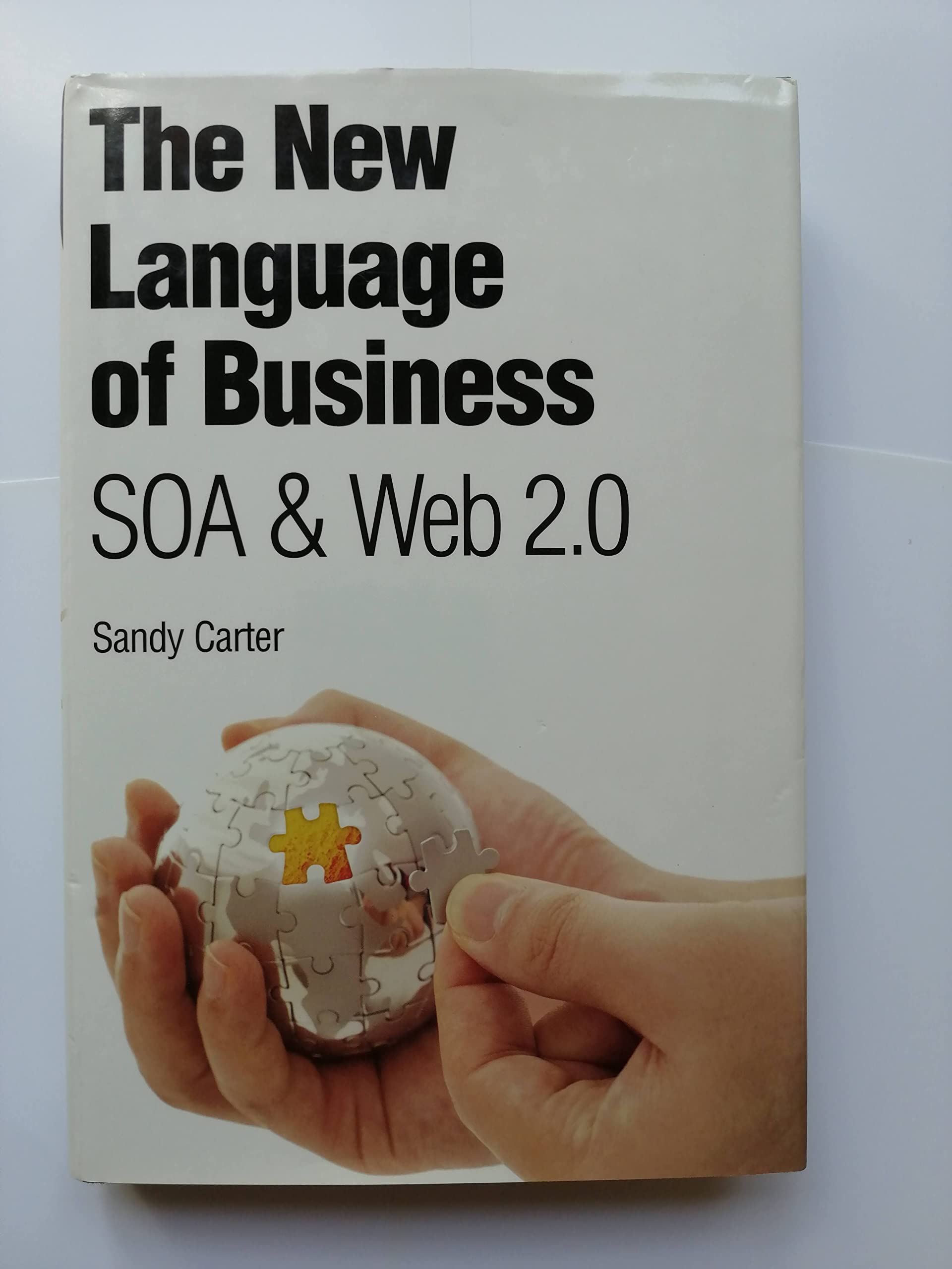 Buy The New Language of Business: SOA & Web 2.0 (Old Edition) — BookShops.in